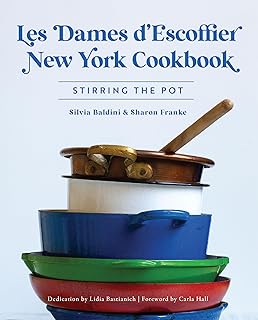 Les Dames d'Escoffier New York Cookbook: Stirring the Pot (American Palate)