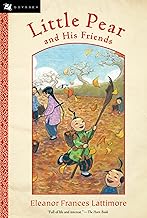 Little Pear and His Friends: A Fun Story About Village Life in China for Children (Ages 6-9) (Odyssey Classics (Odyssey Classics))