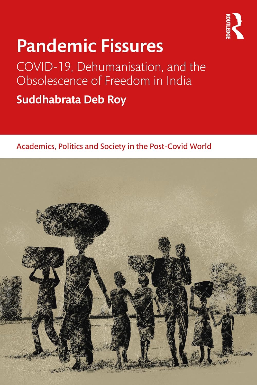 Pandemic Fissures (Academics, Politics and Society in the Post-Covid World)