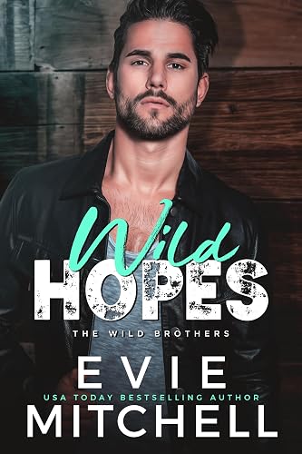 Wild Hopes: A smalltown rockstar romance