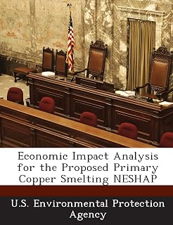Economic Impact Analysis for the Proposed Primary Copper Smelting NESHAP
