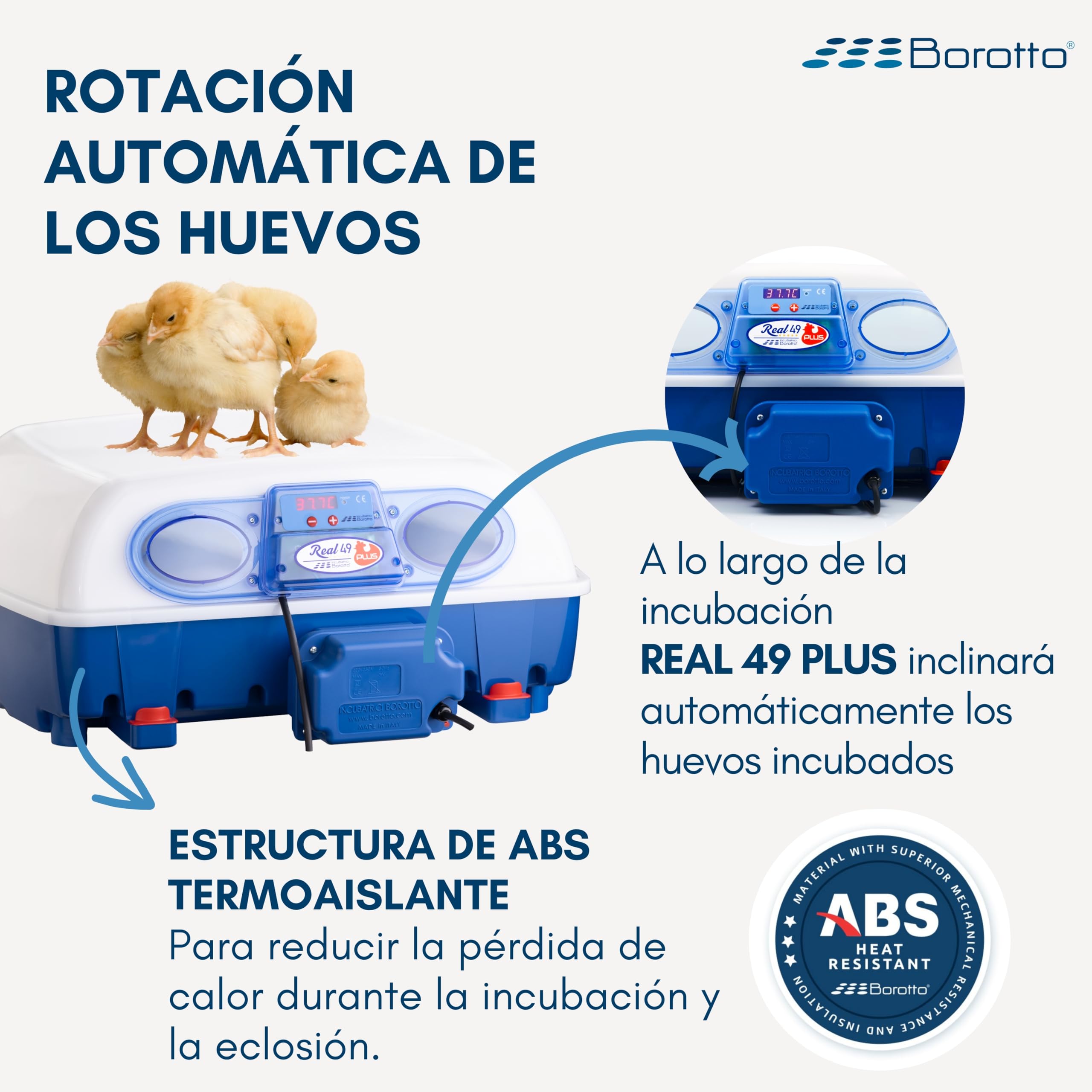 Borotto Real 49 Plus | Incubadora de Huevos Automática Profesional para 49 Huevos o 196 Pequeños con Volteador Huevos Automático, Control Temperatura y Sistema Antibacteriano Biomaster®| Made in Italy