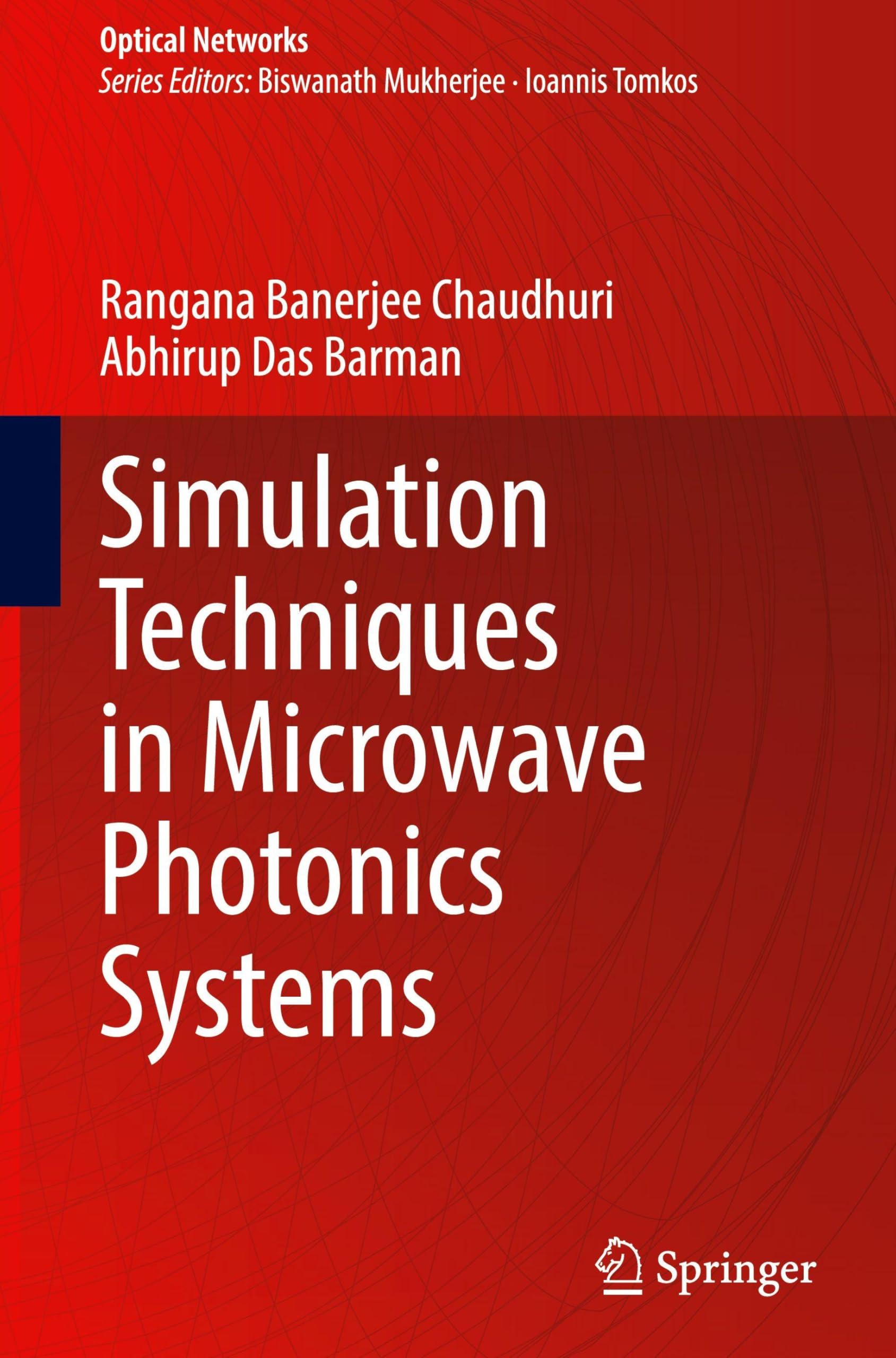 Simulation Techniques in Microwave Photonics Systems (Optical Networks)