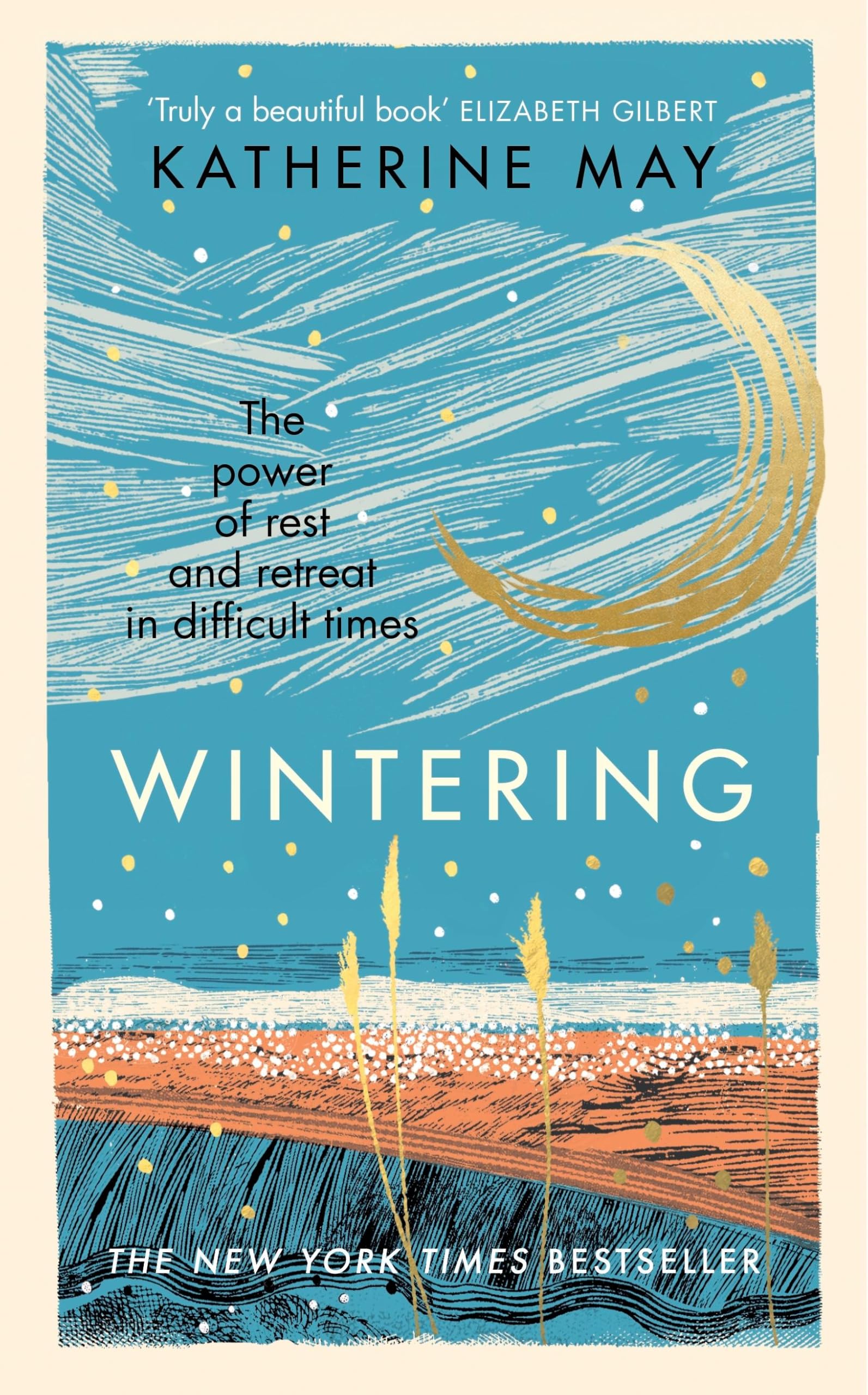 Wintering: The life-changing Sunday Times bestseller