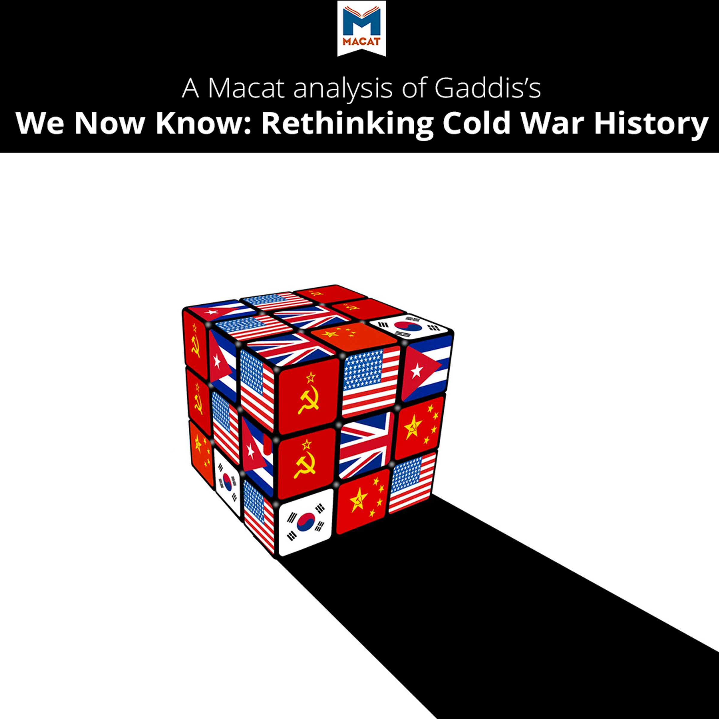 A Macat Analysis of John Lewis Gaddis's We Now Know