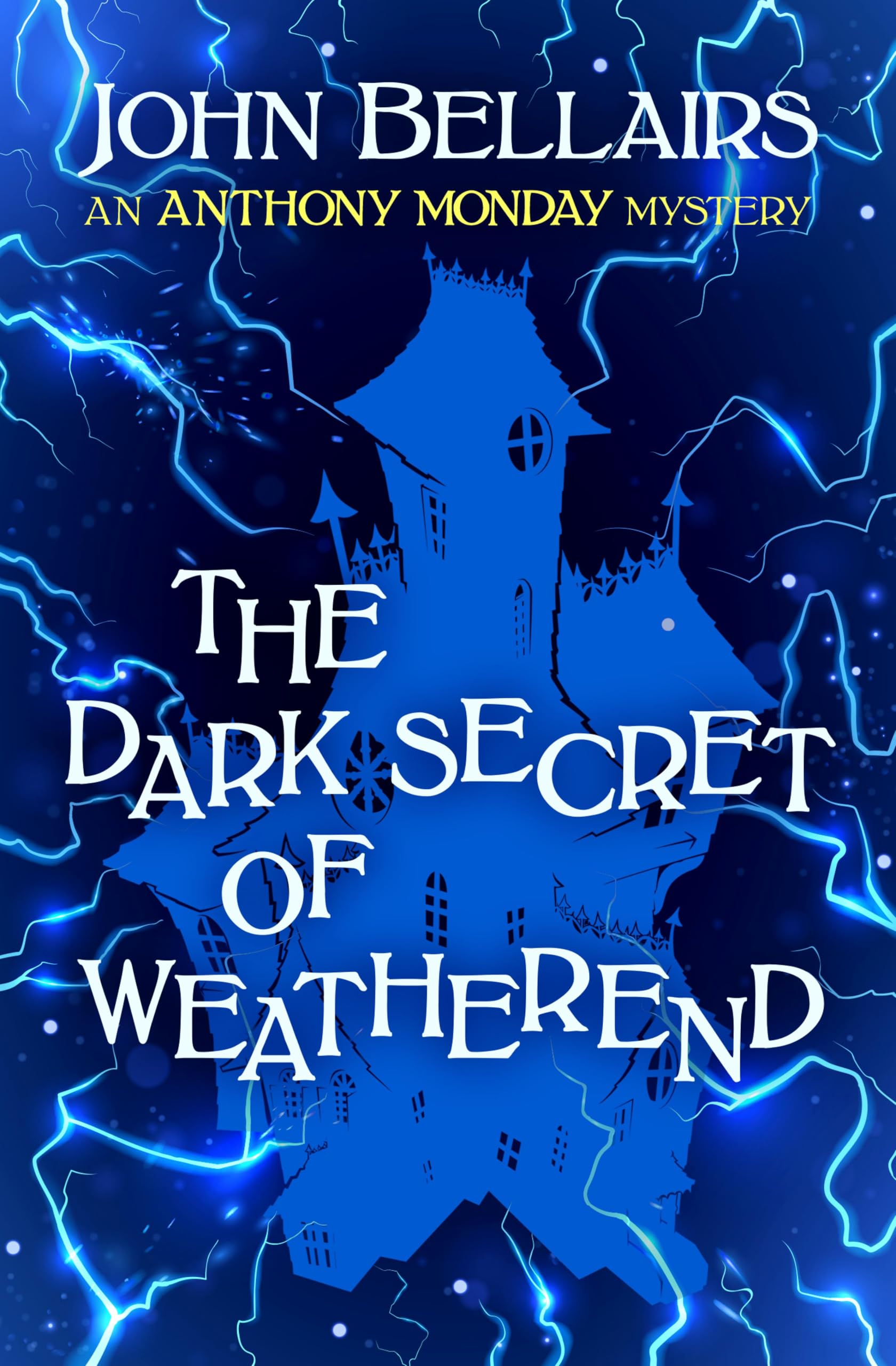 The Dark Secret of Weatherend (Anthony Monday Book 2)