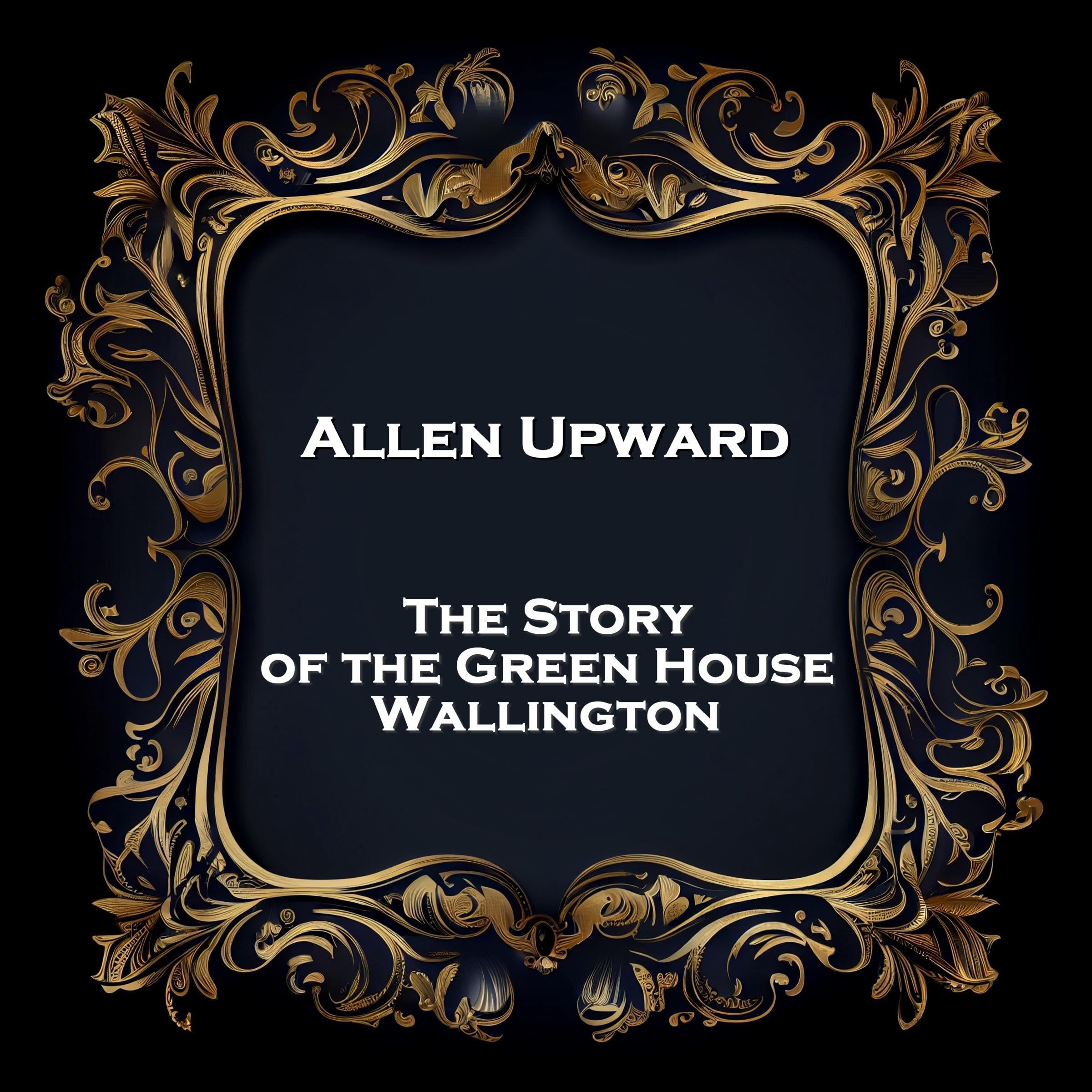The Story of the Green House, Wallington