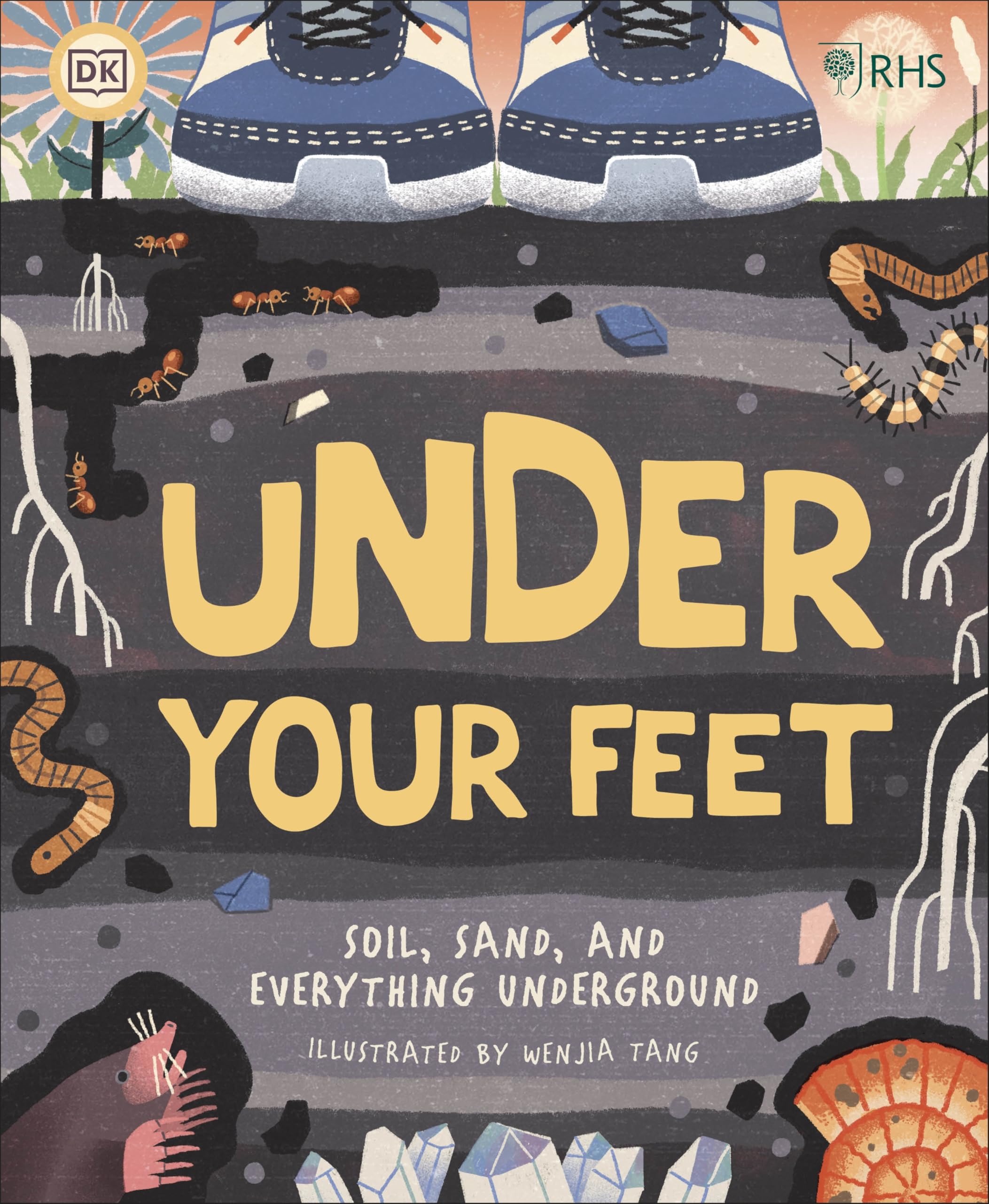 RHS Under Your Feet by Royal Horticultural Society (Hardback Book)