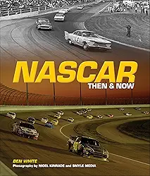 NASCAR: Then & Now (English Edition)
