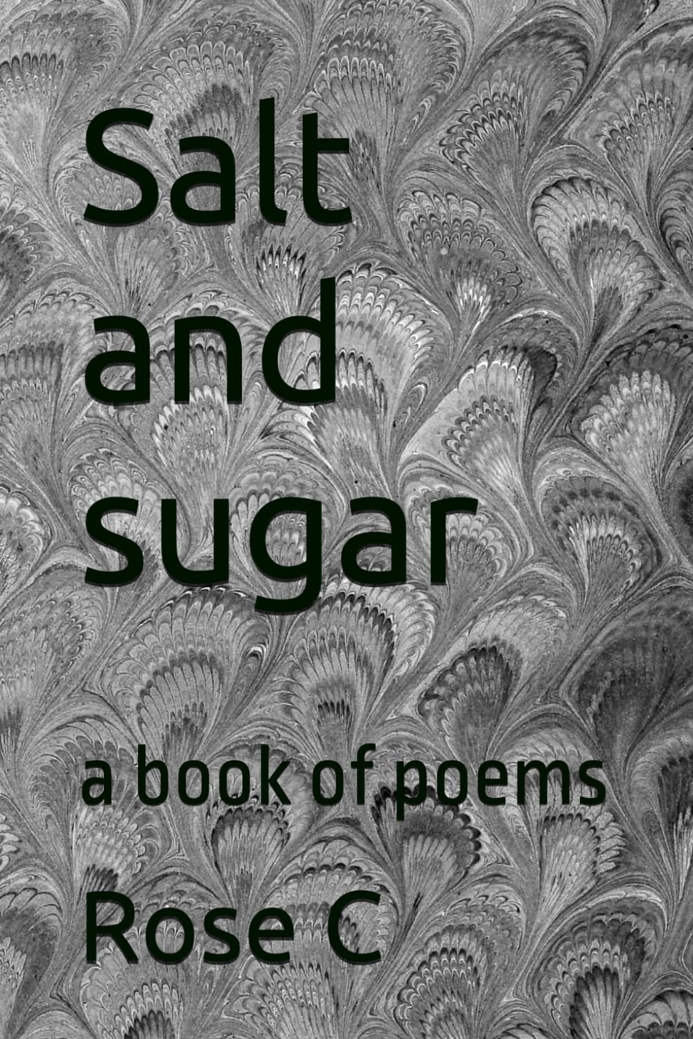 Salt and sugar: a book of poems