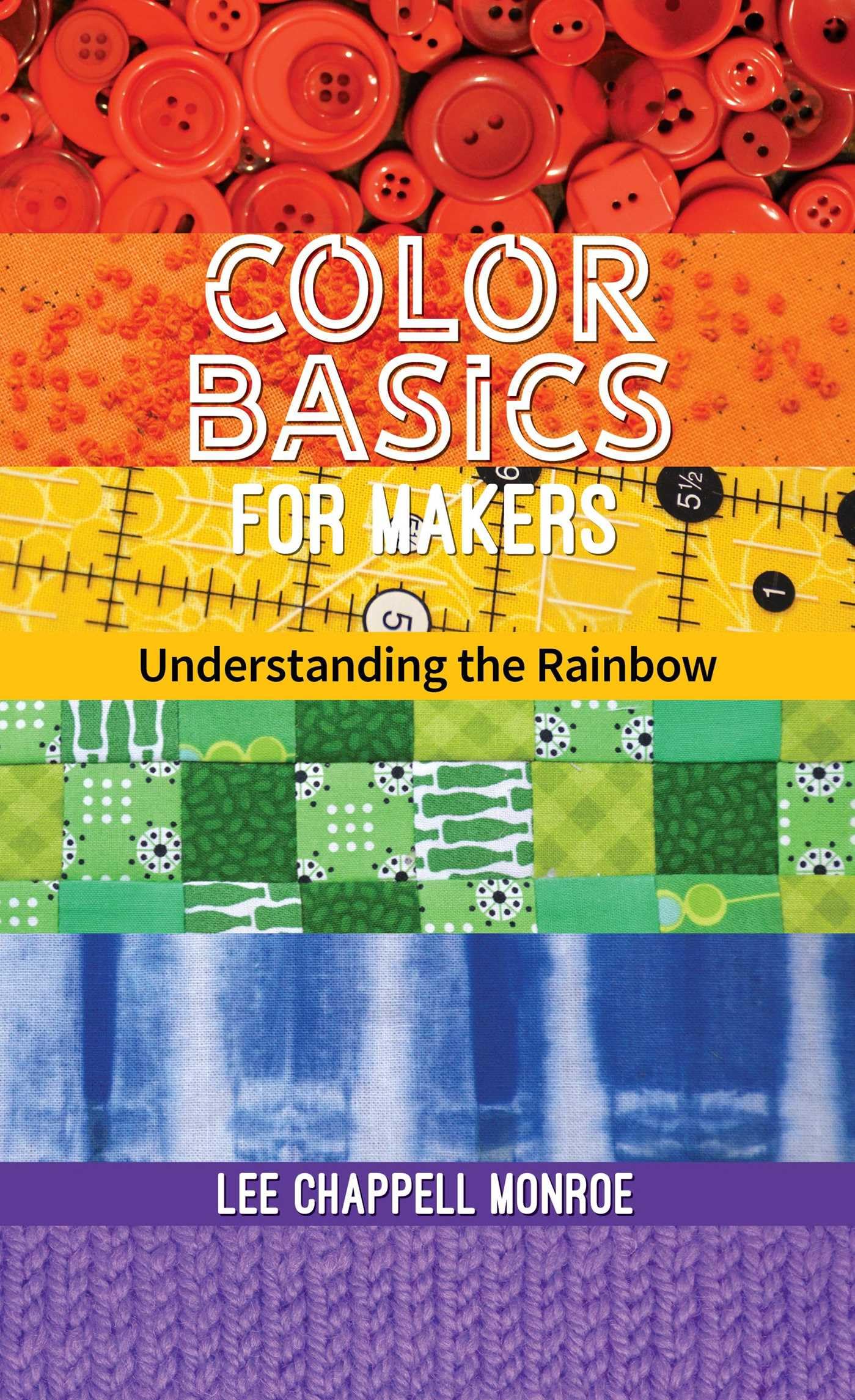 Color Basics for Makers by Lee Chappell Monroe PAPERBACK 9781644032107