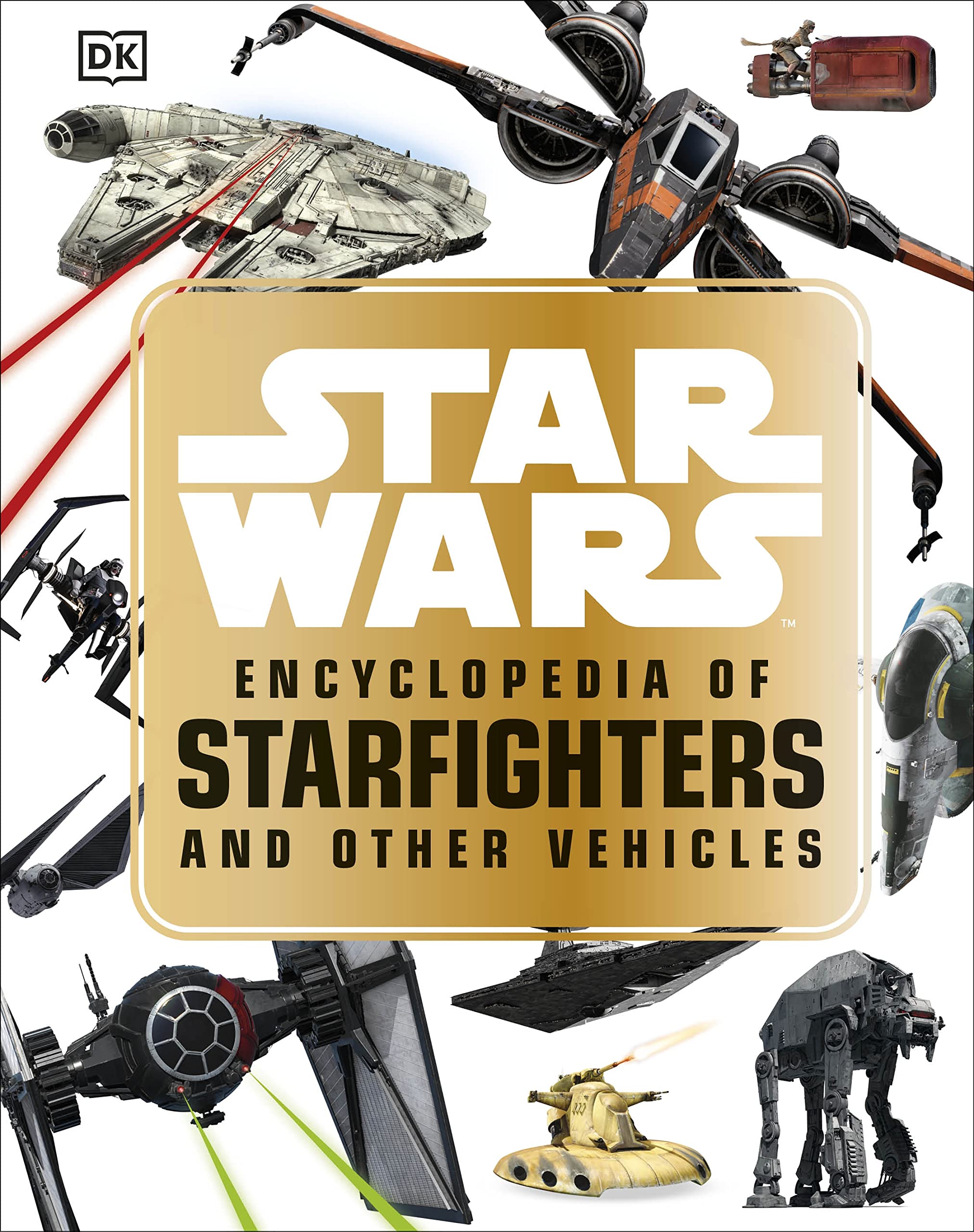 Star Wars™ Encyclopedia of Starfighters and Other Vehicles