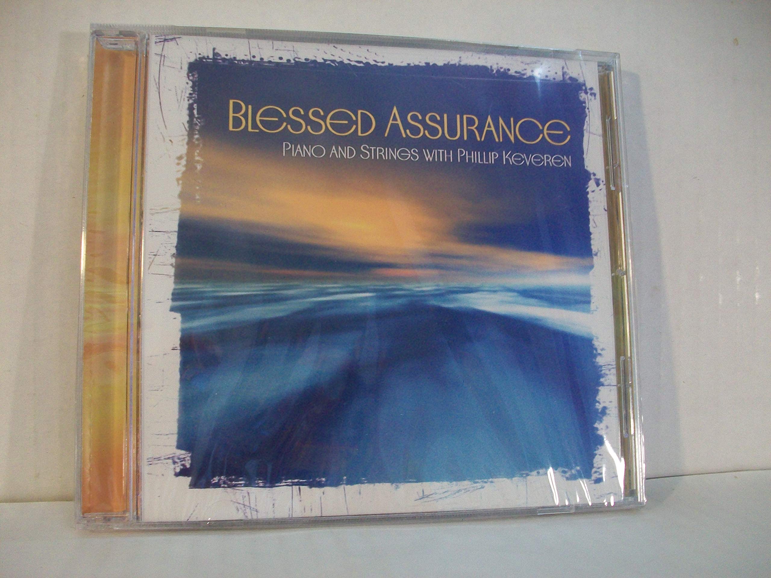 Blessed Assurance Piano & Strings [Audio CD] Phillip Keveren
