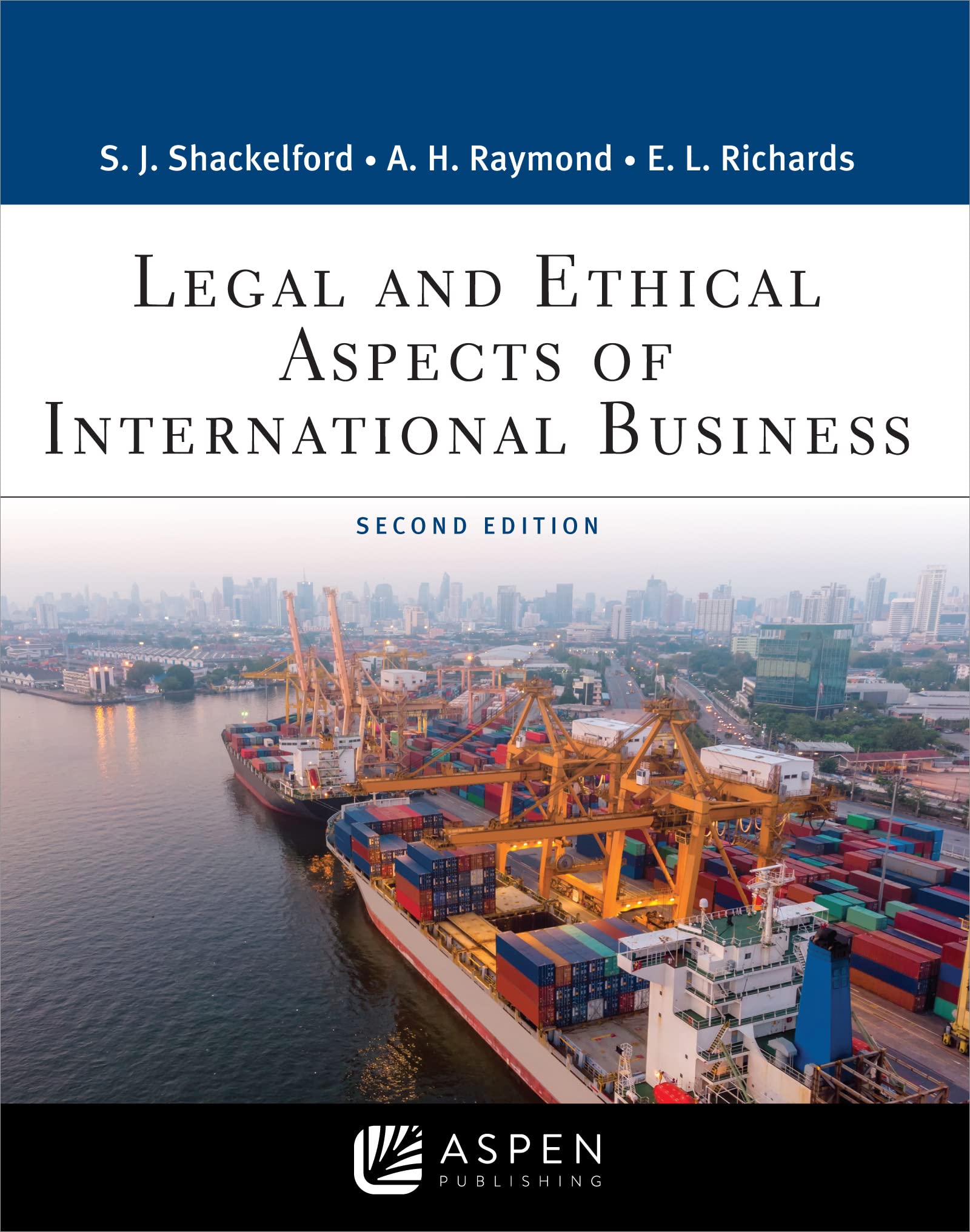 Legal and Ethical Aspects of International Business (Aspen Casebook Series)