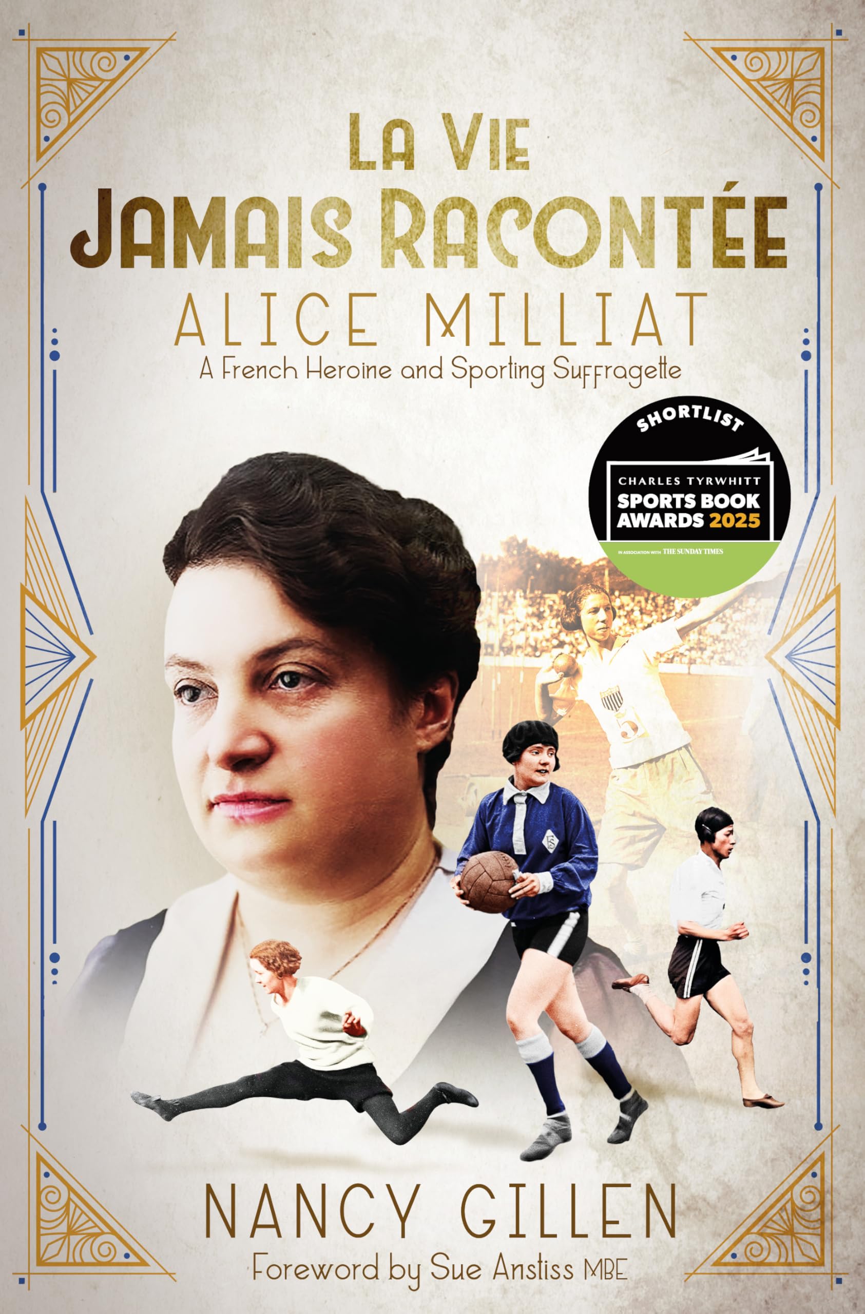 La Vie Jamais Racontée: Alice Milliat, a French Heroine and Sporting Suffragette