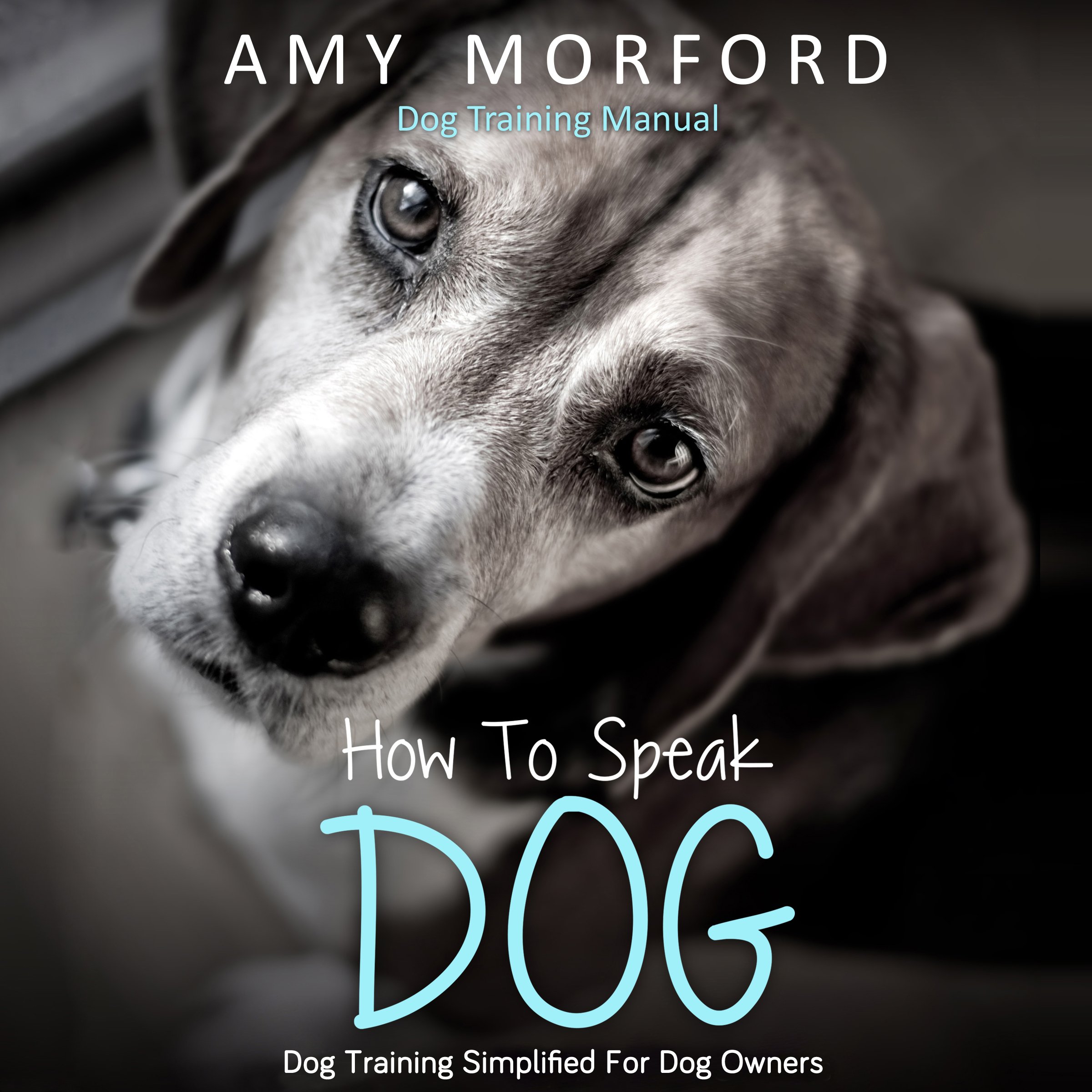 How to Speak Dog