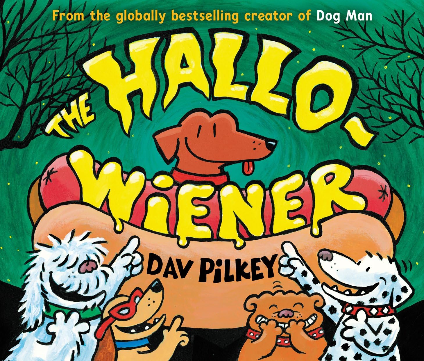 The Hallo-Wiener: A hilarious Halloween picture book from the award-winning creator of Dog Man!