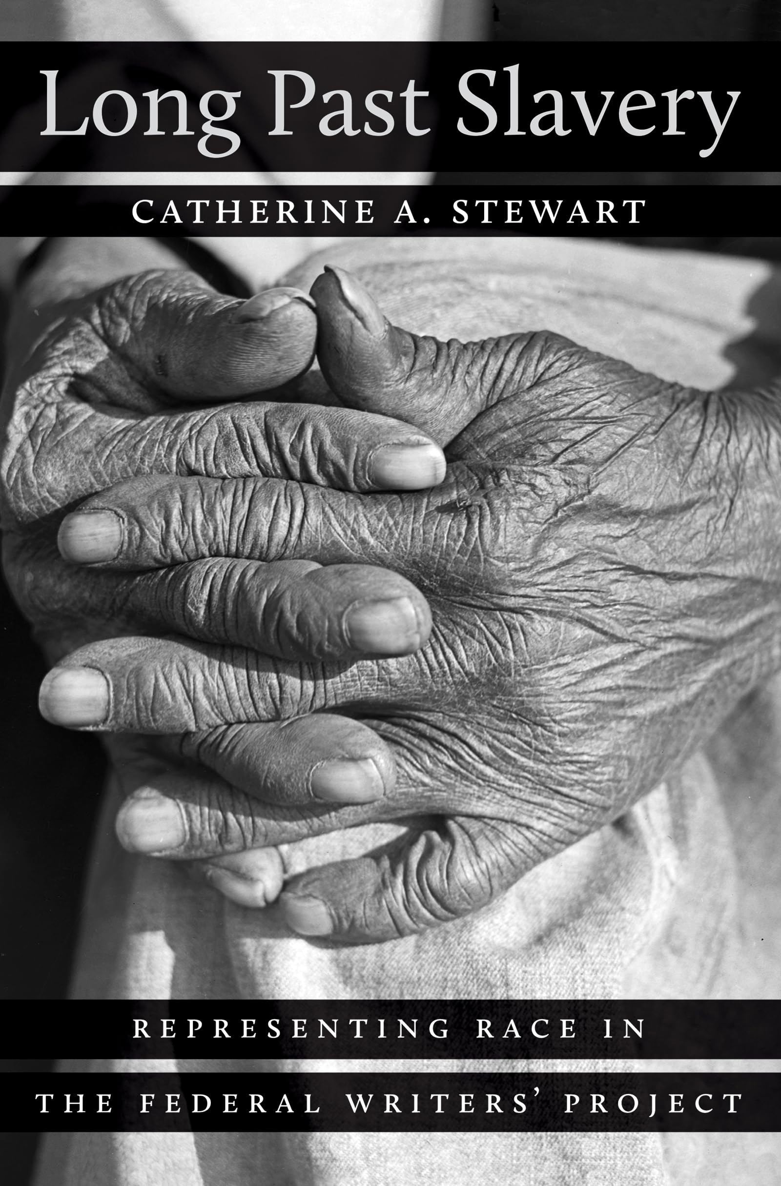 Long Past Slavery: Representing Race in the Federal Writers' Project