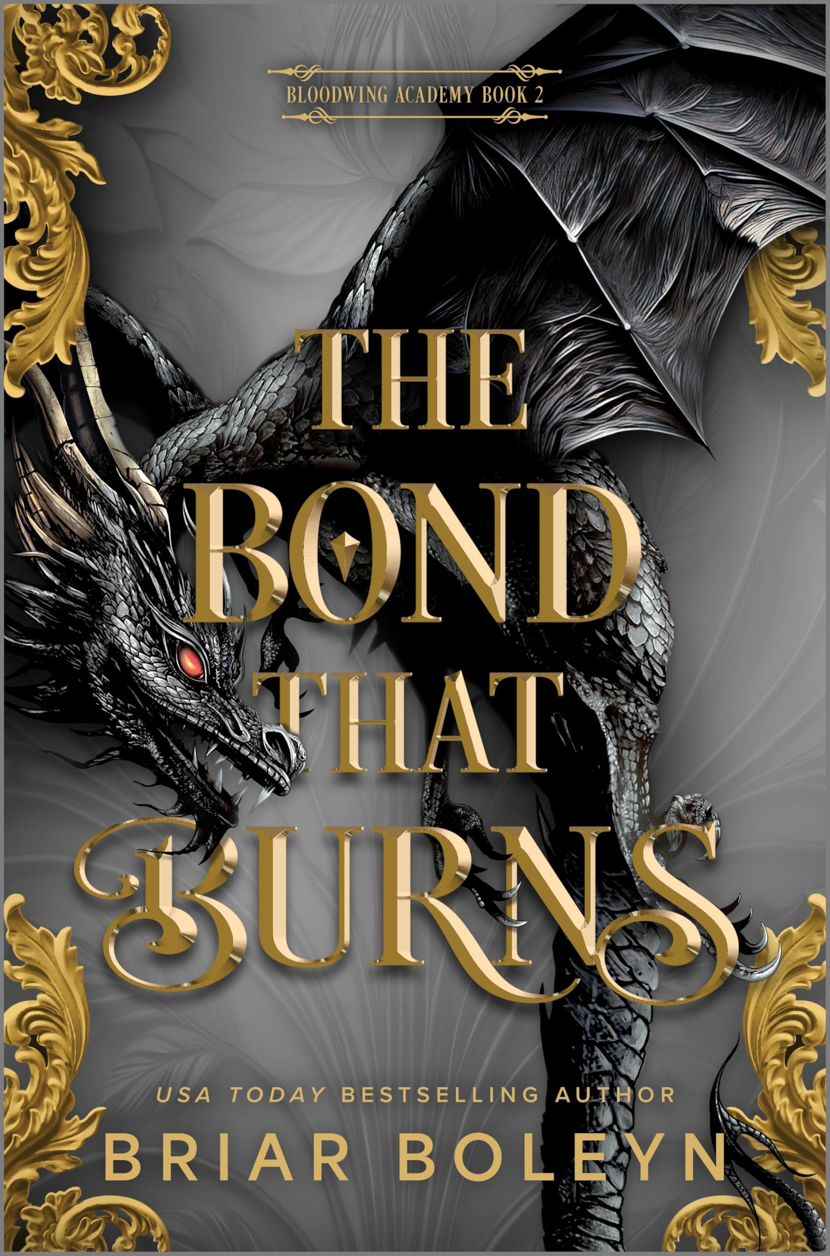 The Bond that Burns: A Novel (Bloodwing Academy Book 2)