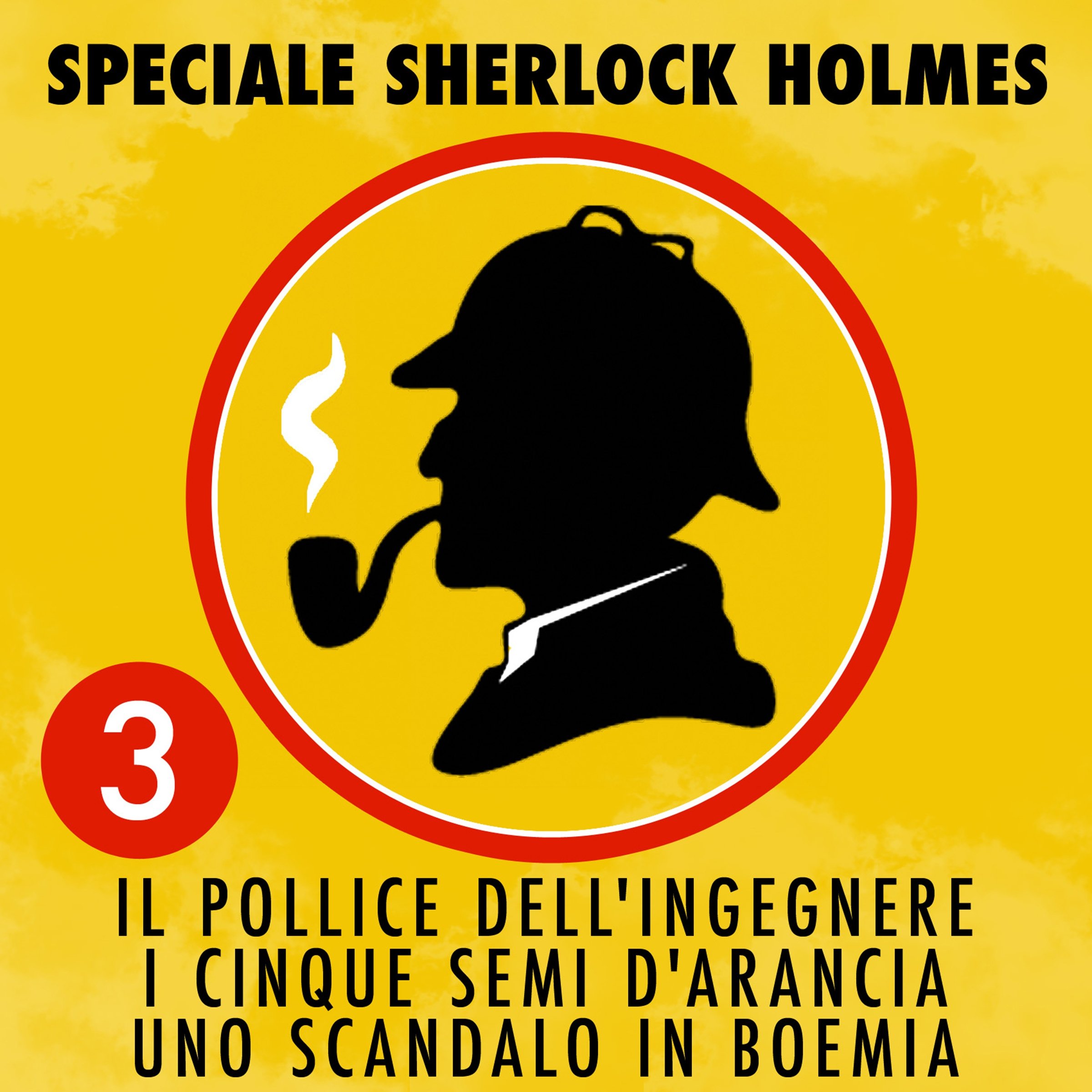 Cover art for Il pollice dell'ingegnere / I cinque semi d'arancia / Uno scandalo in Boemia