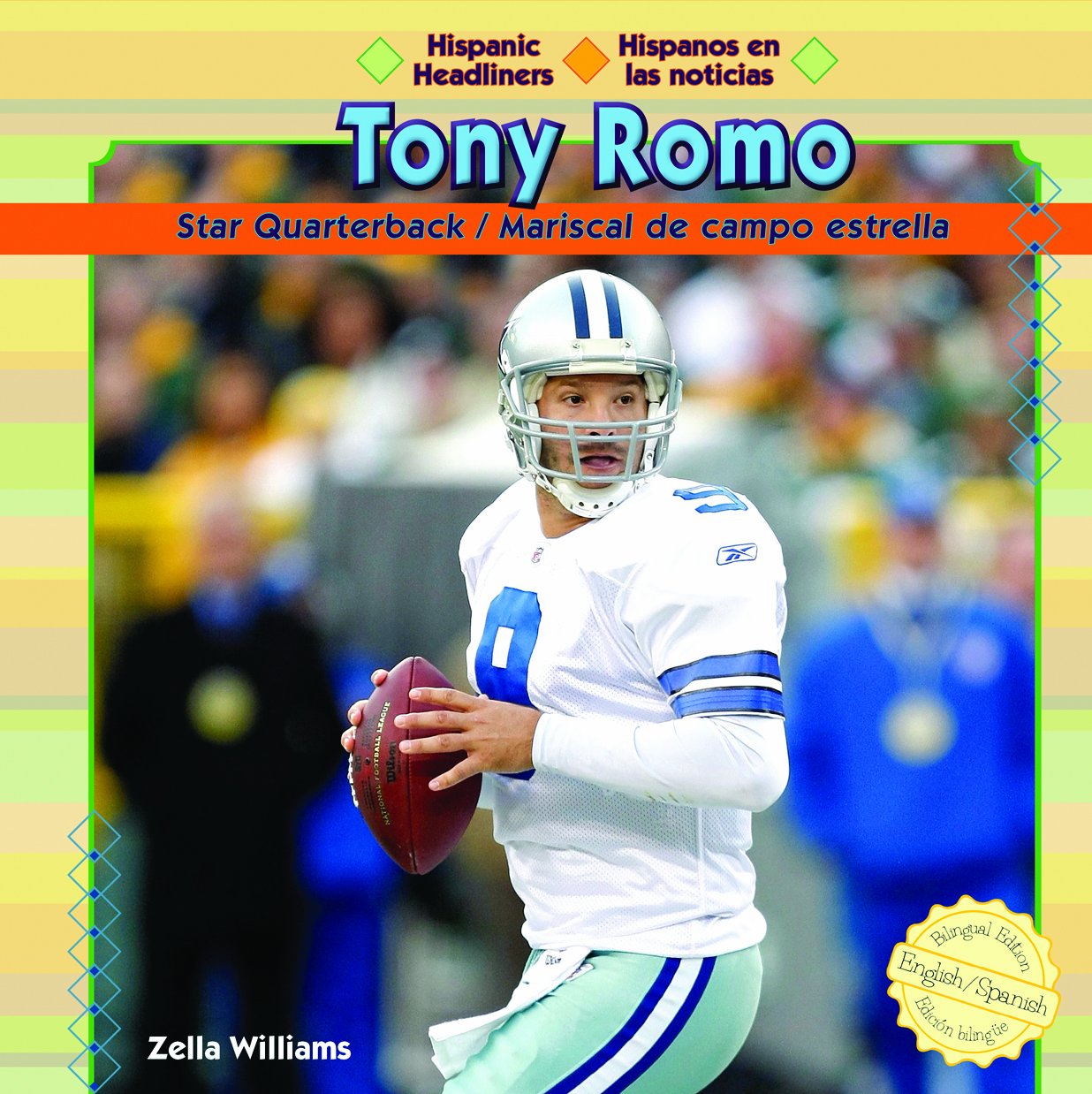 Tony Romo: Star Quarterback (Hispanic Headliners)