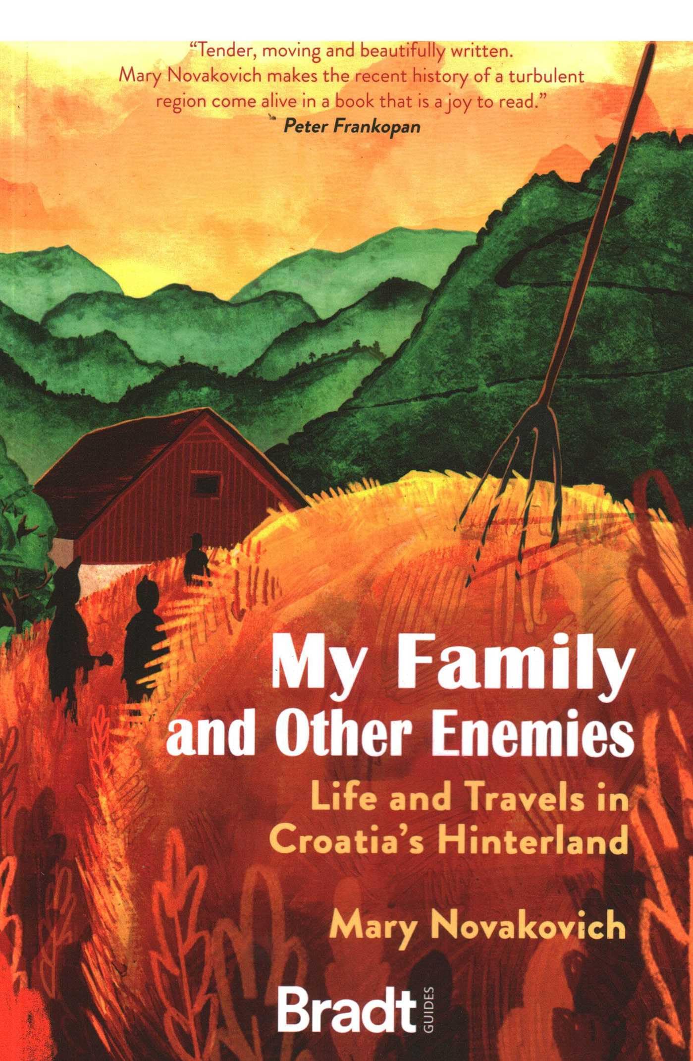 My Family and Other Enemies: Life and travels i. Novakovich**
