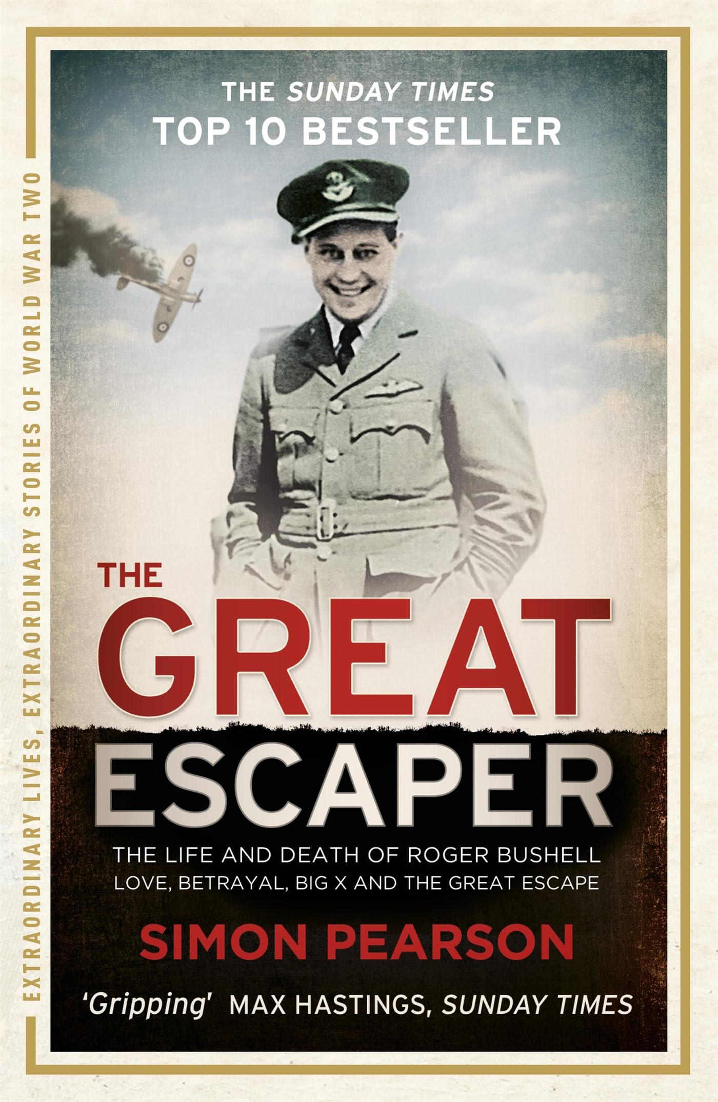 The Great Escaper : The Life and Death of Roger Bushell