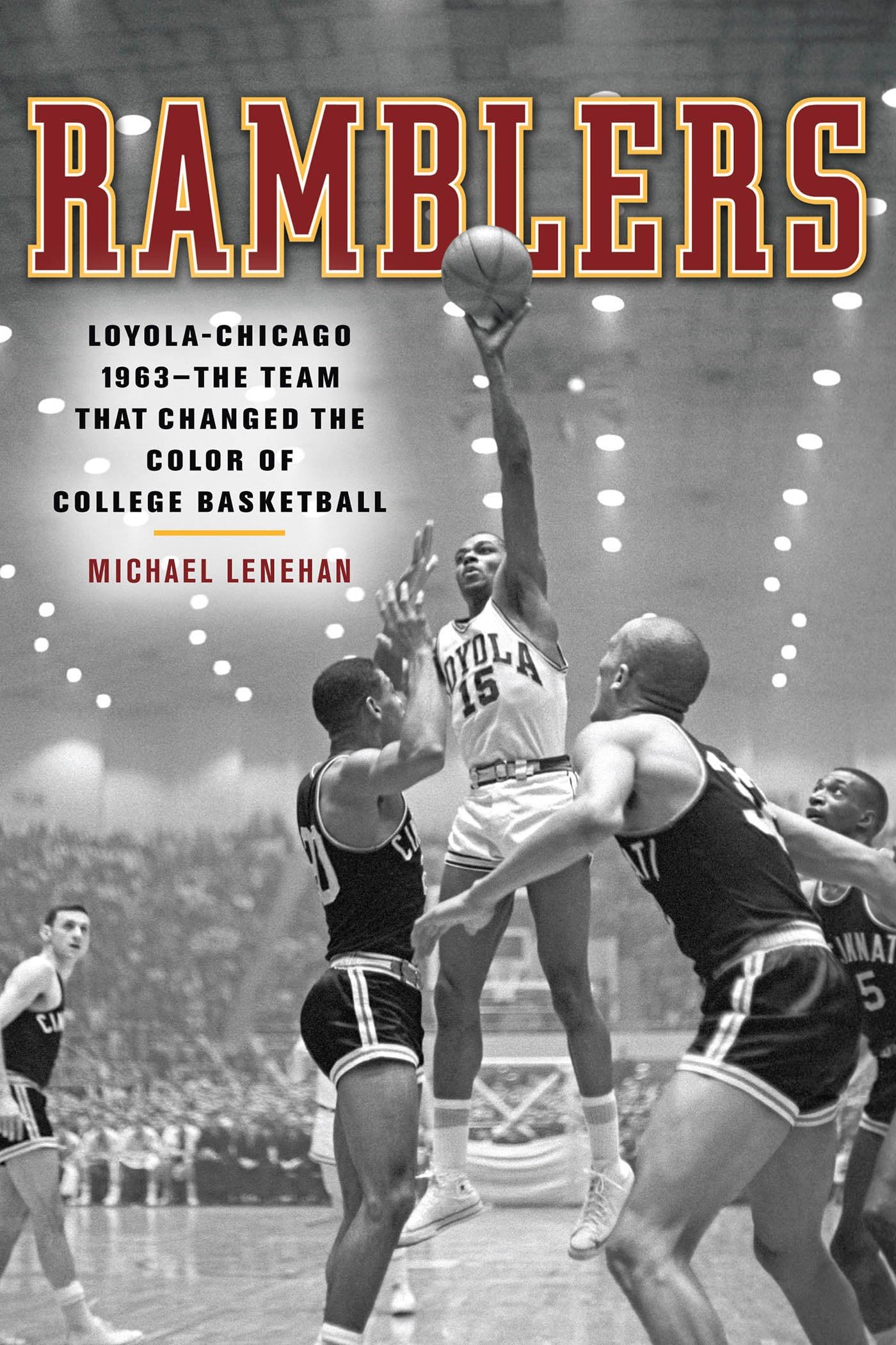 Ramblers: Loyola Chicago 1963