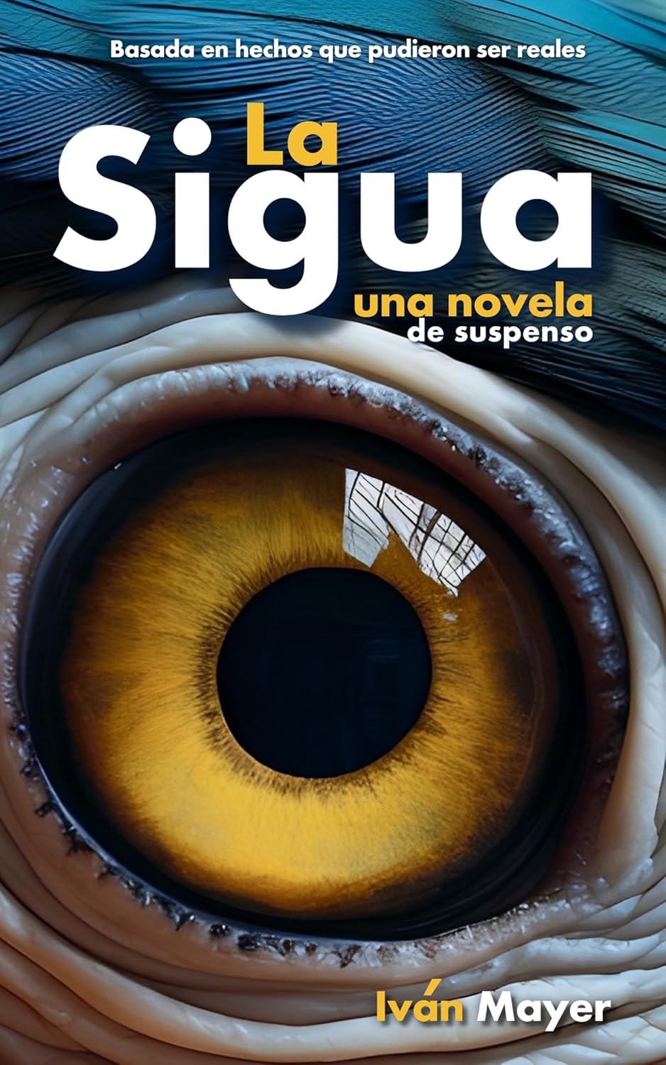 La Sigua : Una novela de suspenso (Spanish Edition)      Kindle Edition