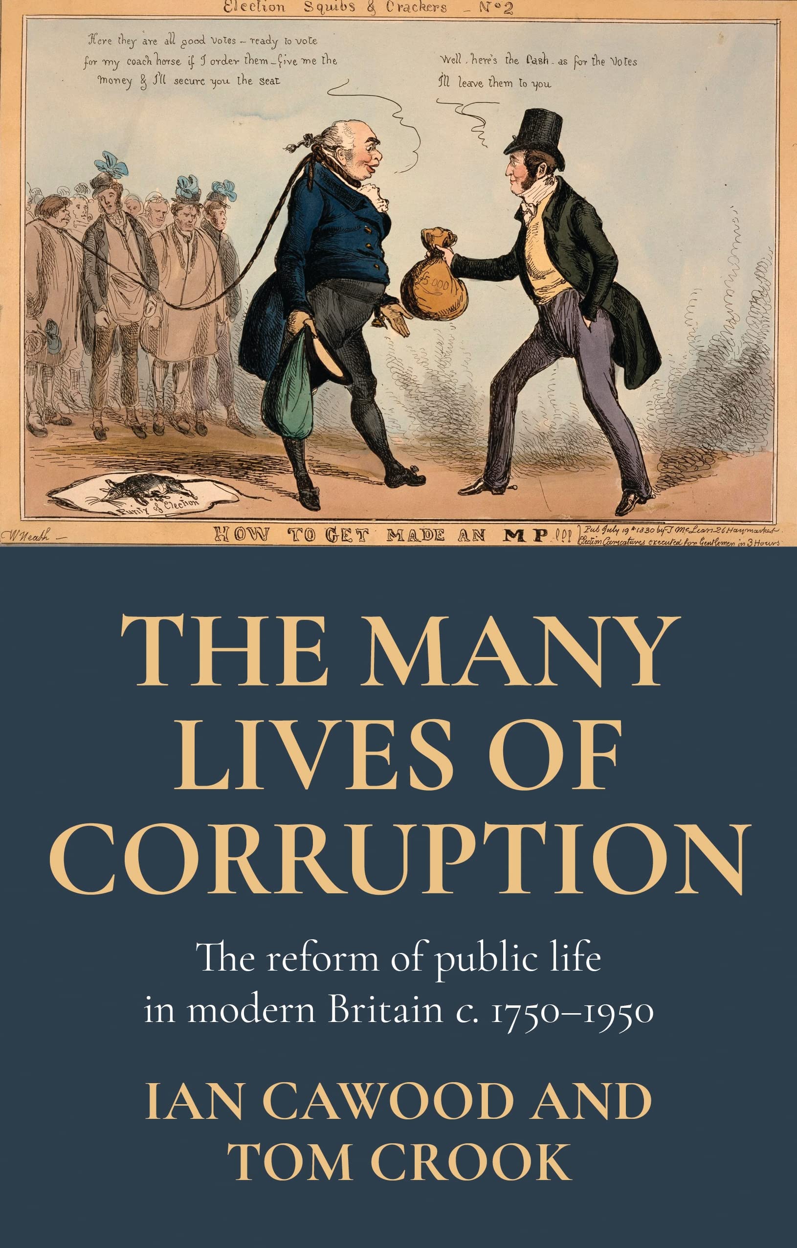 Buy The Many Lives of Corruption: The Reform of Public Life in Modern Britain, C. 1750-1950 — BookShops.in