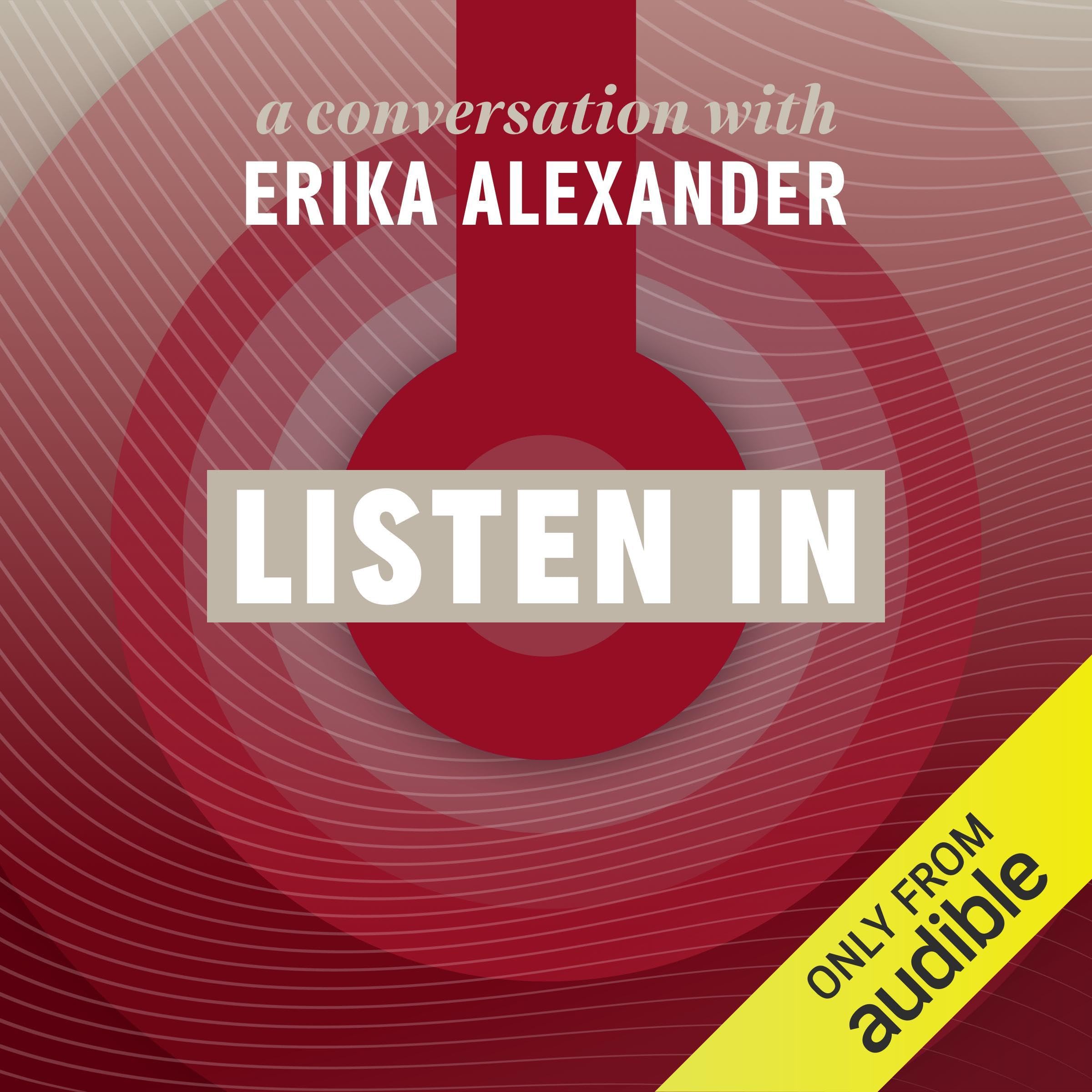 Listen In: A Conversation with Erika Alexander