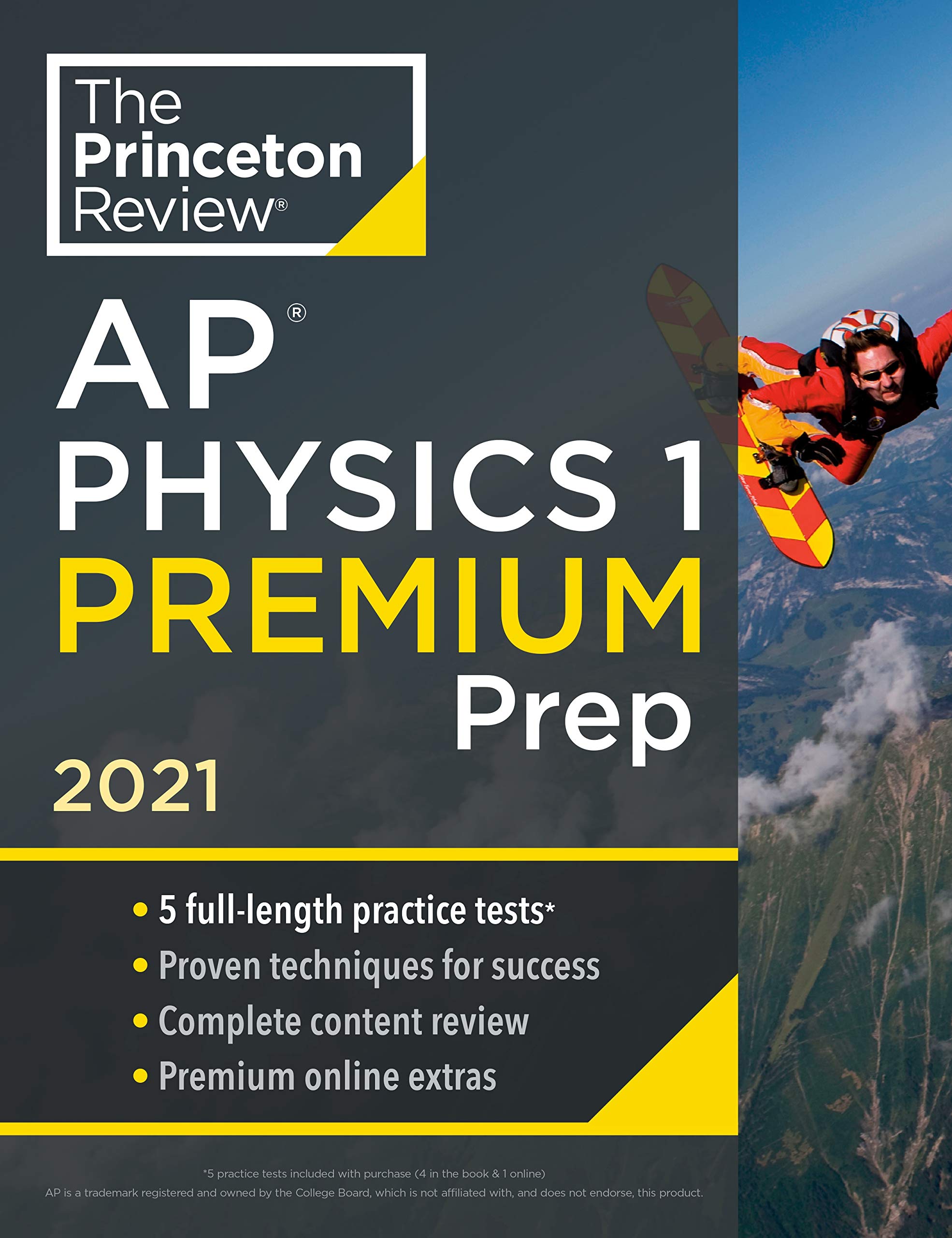 Princeton Review AP Physics 1 Premium Prep, 2021: 5 Practice Tests + Complete Content Review + Strategies & Techniques (College Test Preparation)