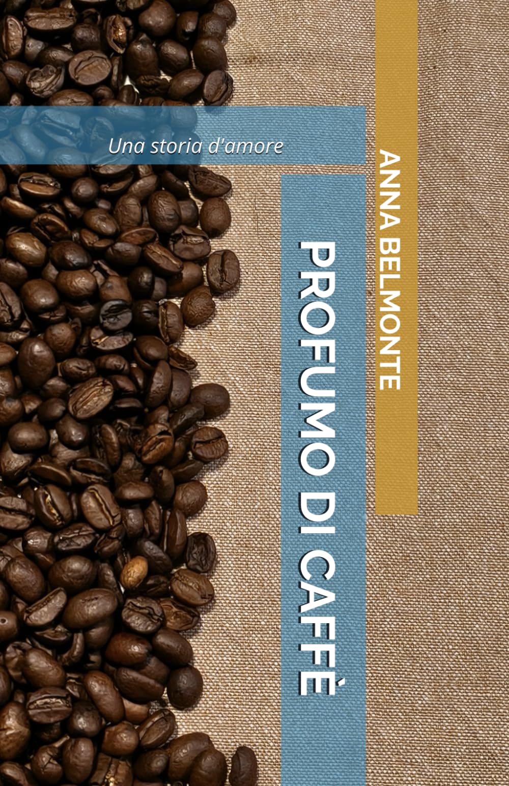 Profumo di caffè: Una storia d'amore