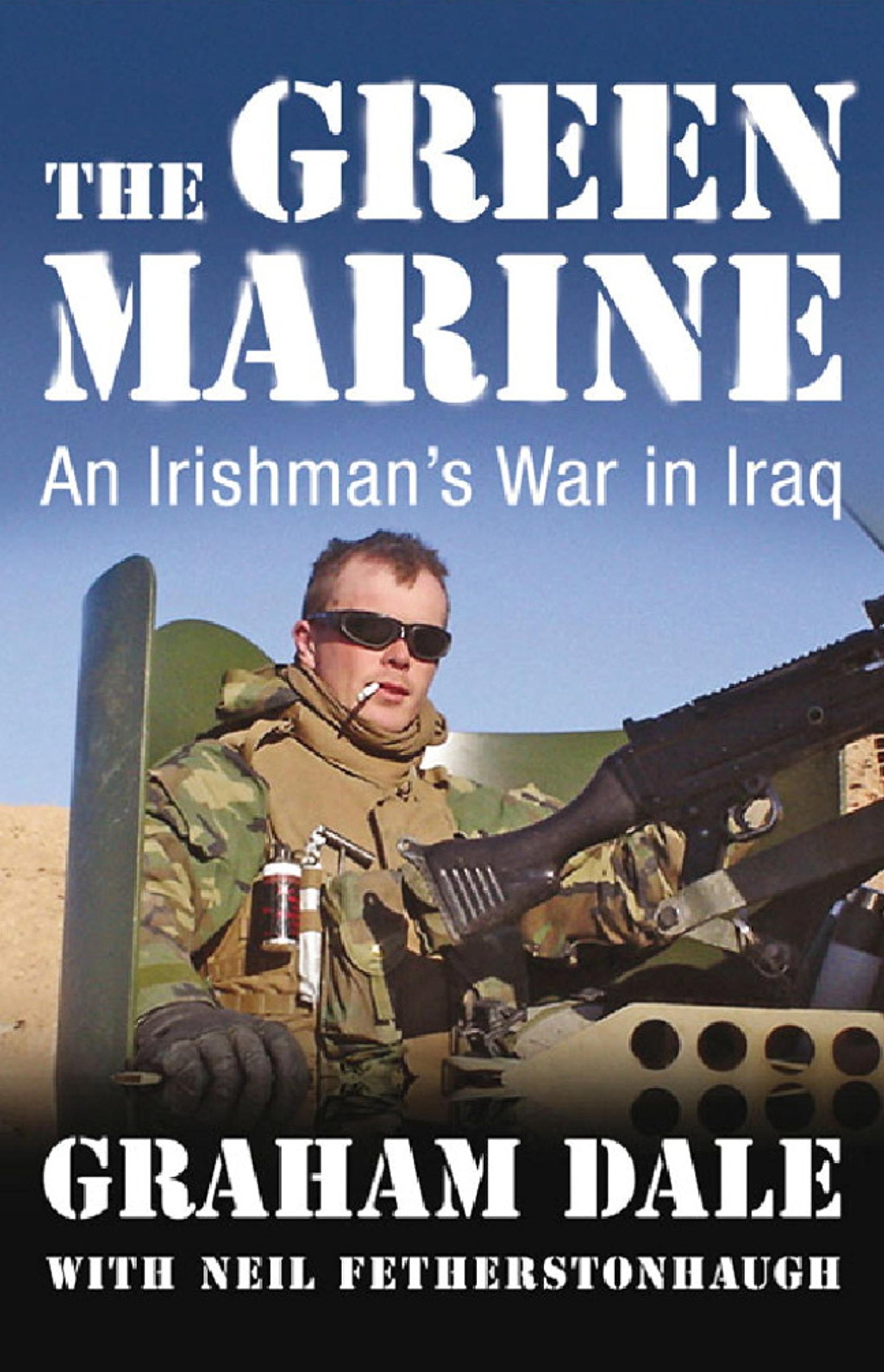 The Green Marine: An Irishman's War in Iraq