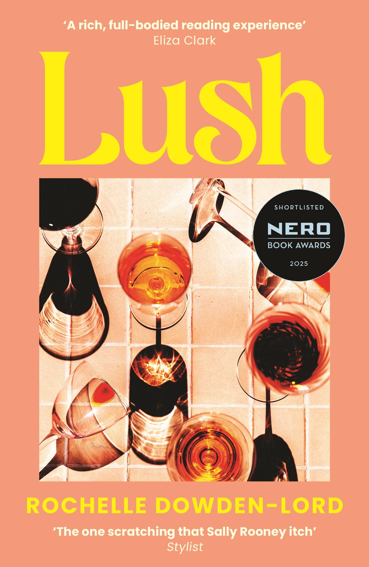 Lush : Shortlisted for the Nero Book Award for Debut Fiction