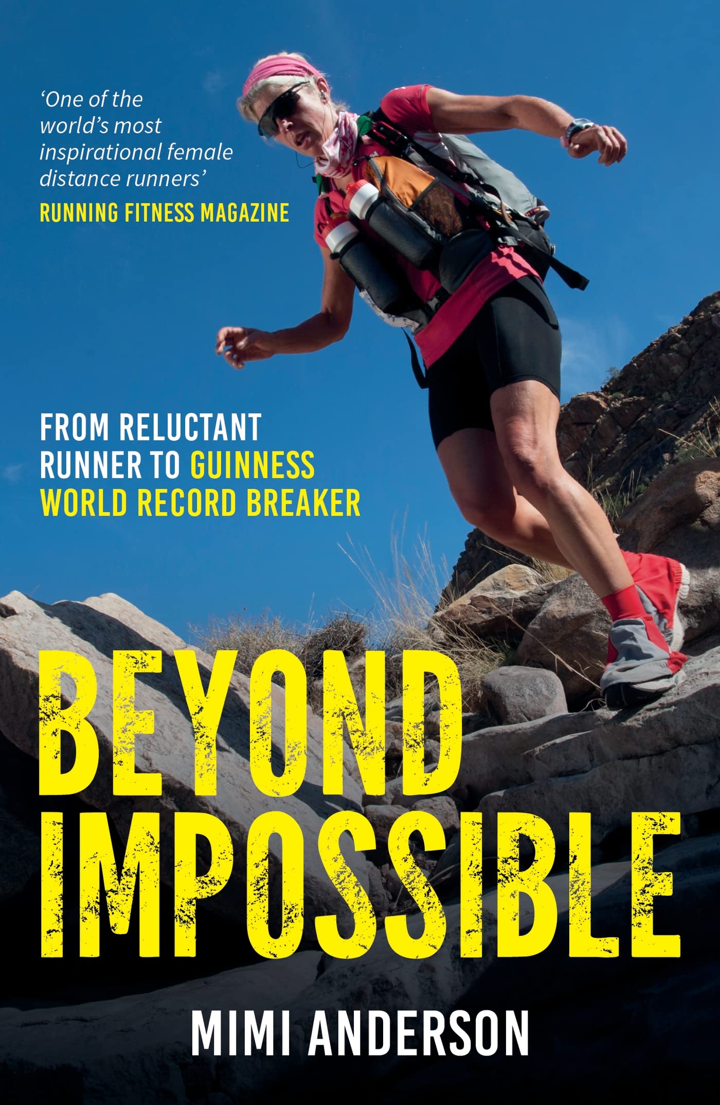 Beyond Impossible: From Reluctant Runner to Guinness  by Mimi Anderson PAPERBACK