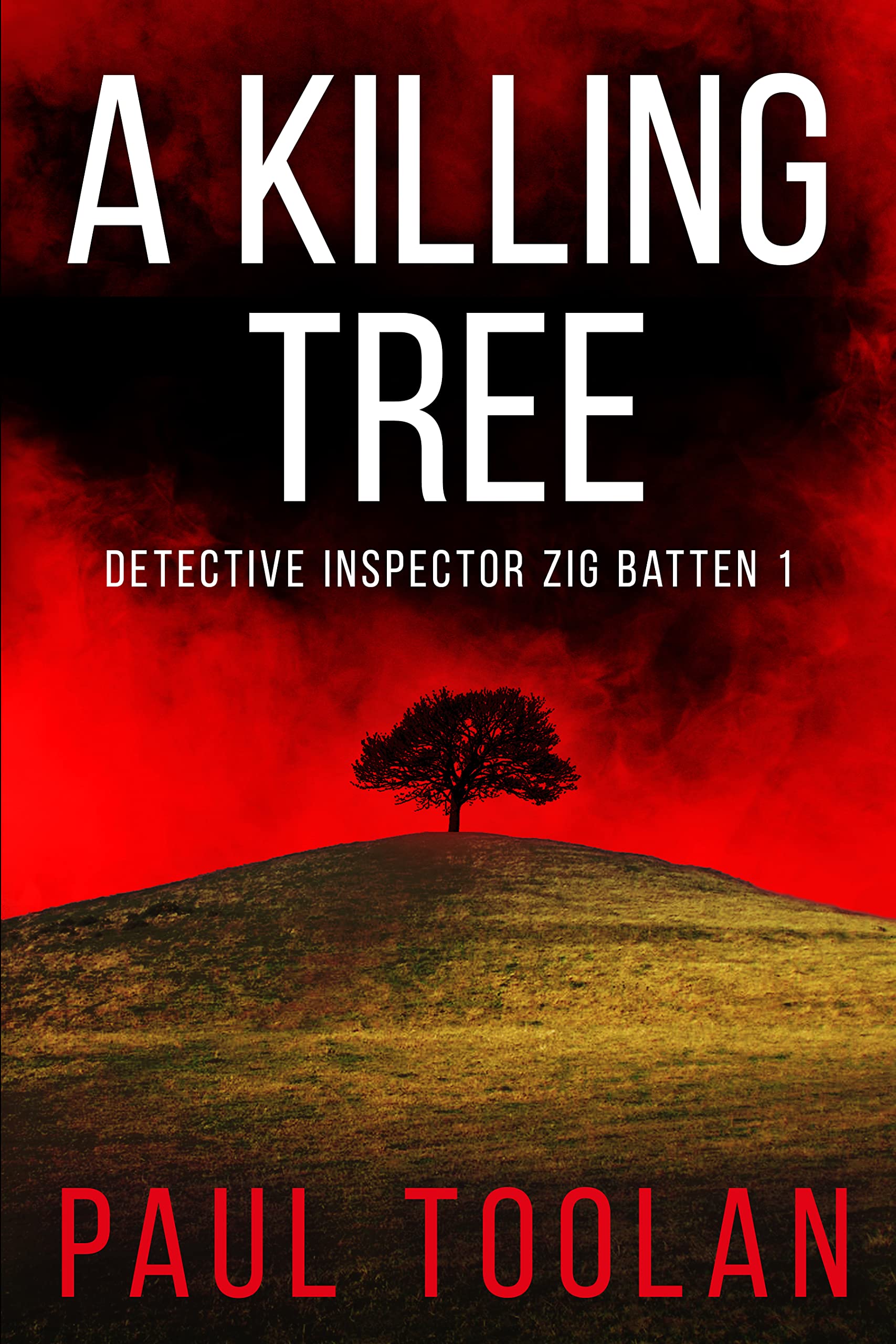 Detective Inspector Zig Batten (A Killing Tree Book 1)