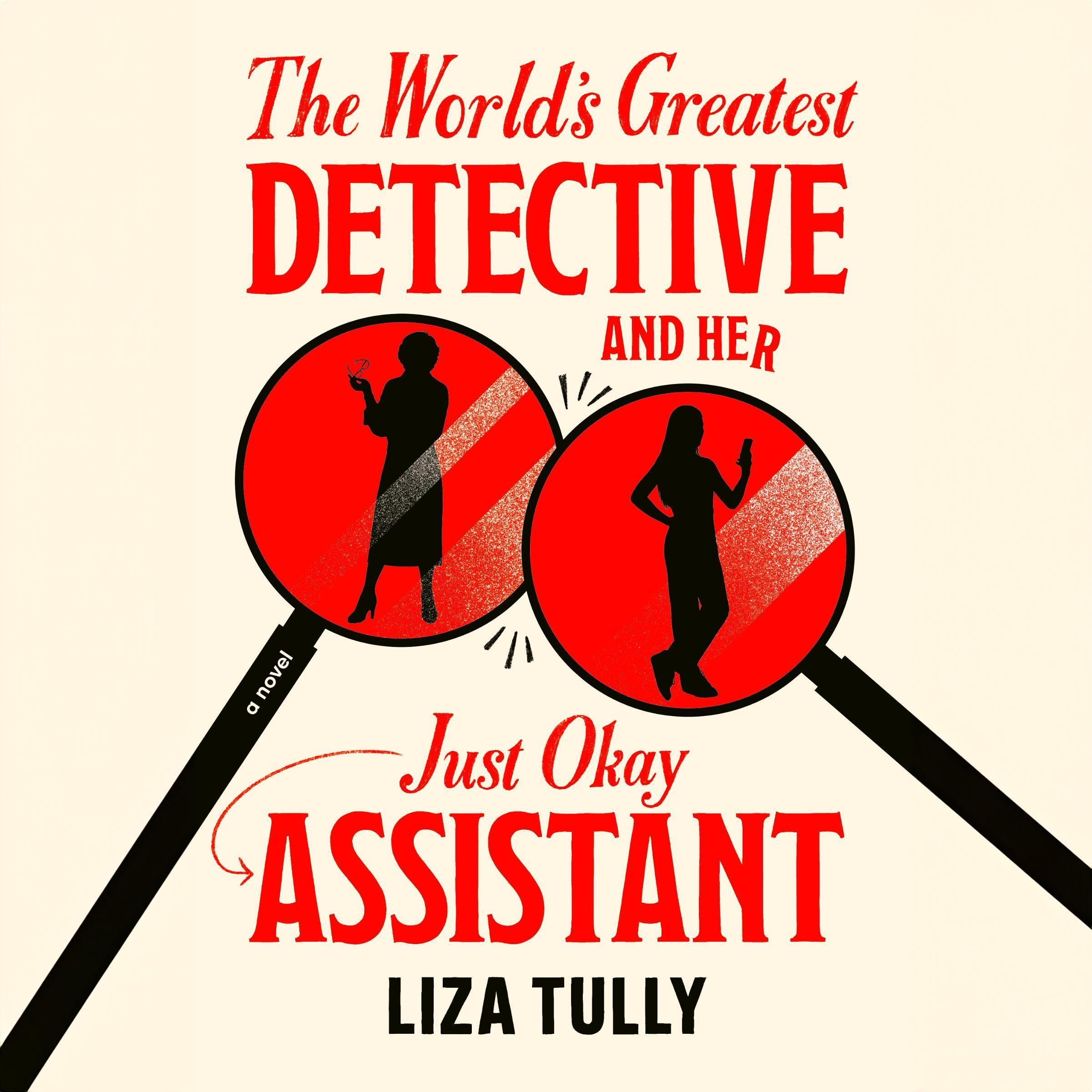 Cover art for The World's Greatest Detective and Her Just Okay Assistant