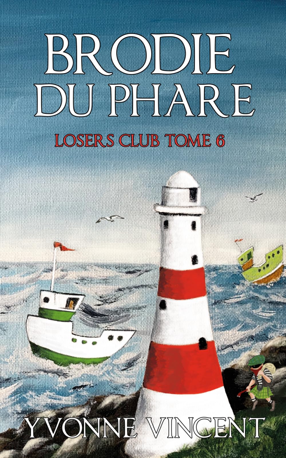 Brodie du phare: Une enquête meurtrière du Losers Club écossais (Tome 6)