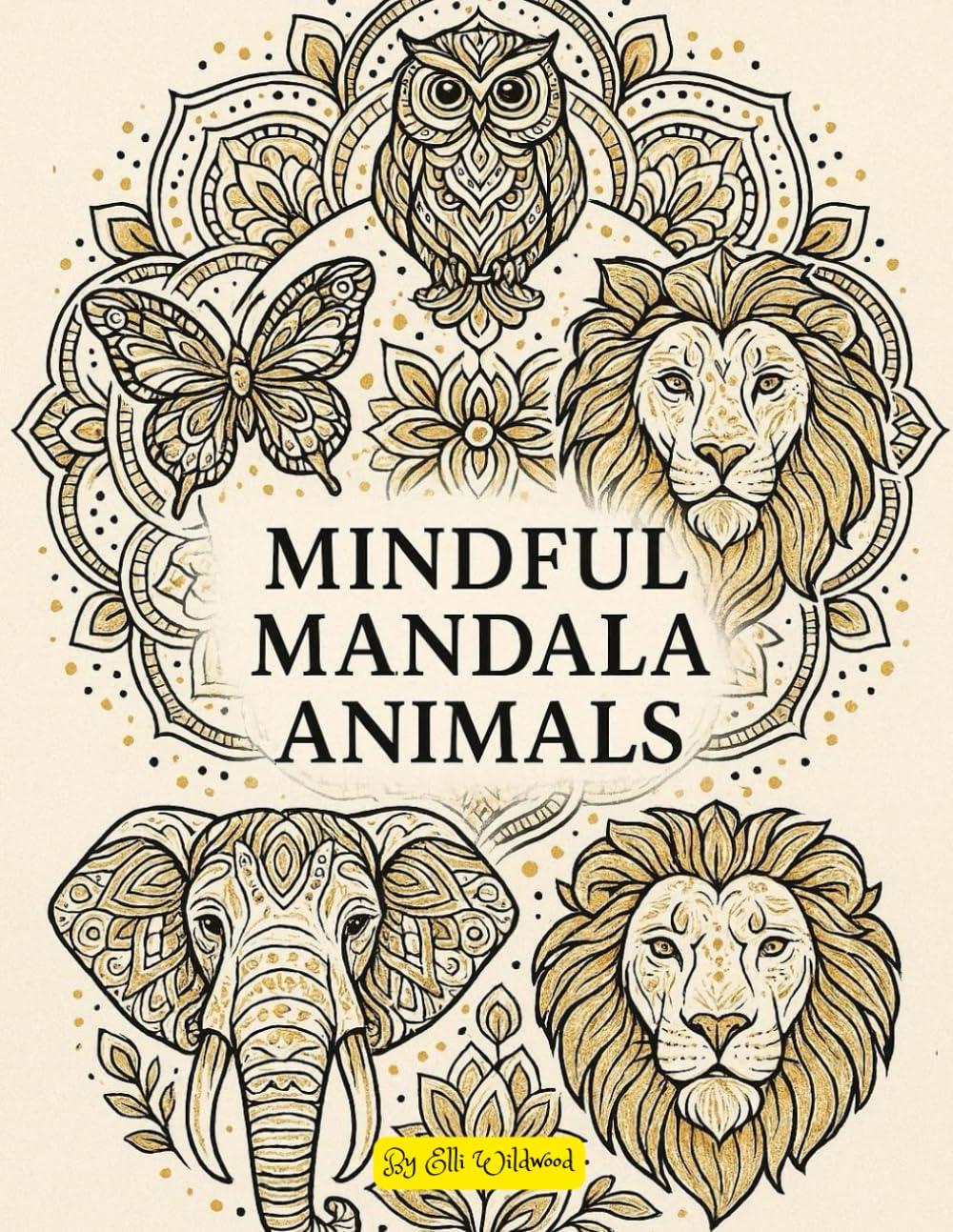 Mindful Mandala Animals: A Relaxing Adult Coloring Book for Stress Relief & Calm