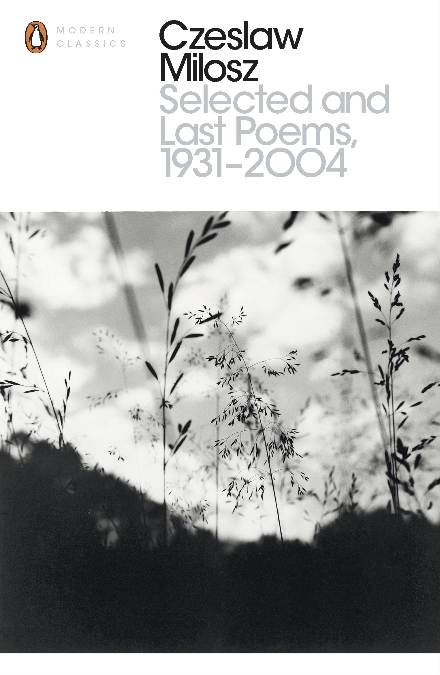 Selected and Last Poems 1931-2004 (Penguin Modern Classics)