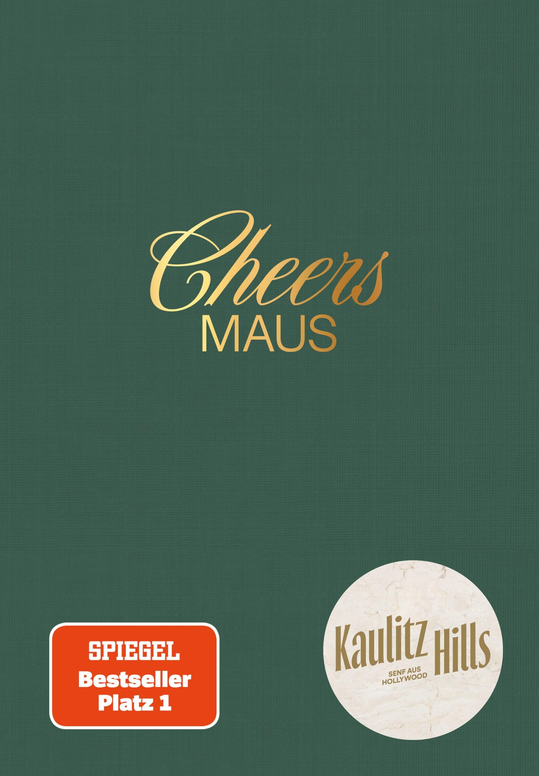 Cheers Maus: Das Cocktailbuch von Kaulitz Hills