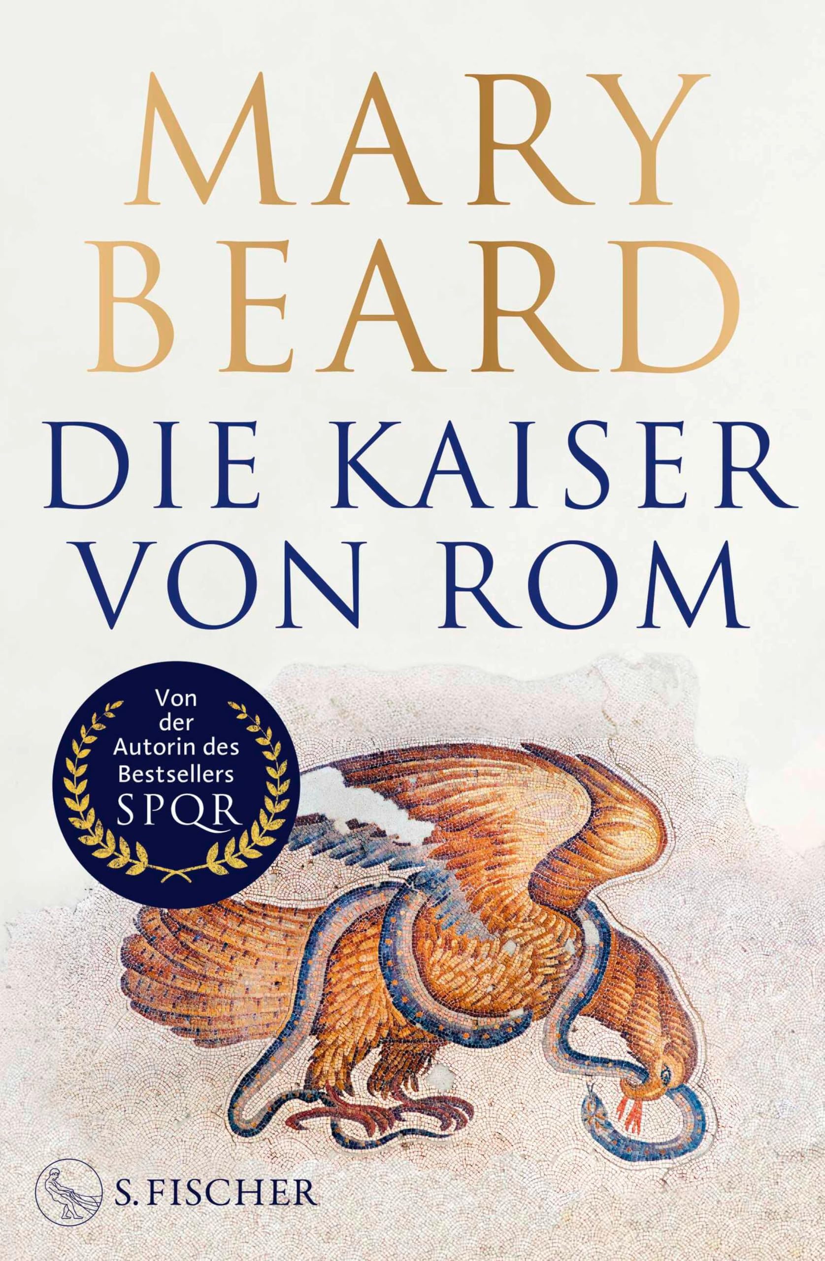 Die Kaiser von Rom: Herrscher über Volk und Reich (German Edition)
