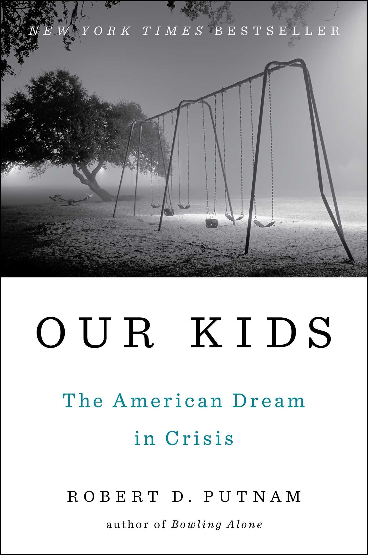 Our Kids: The American Dream in Crisis