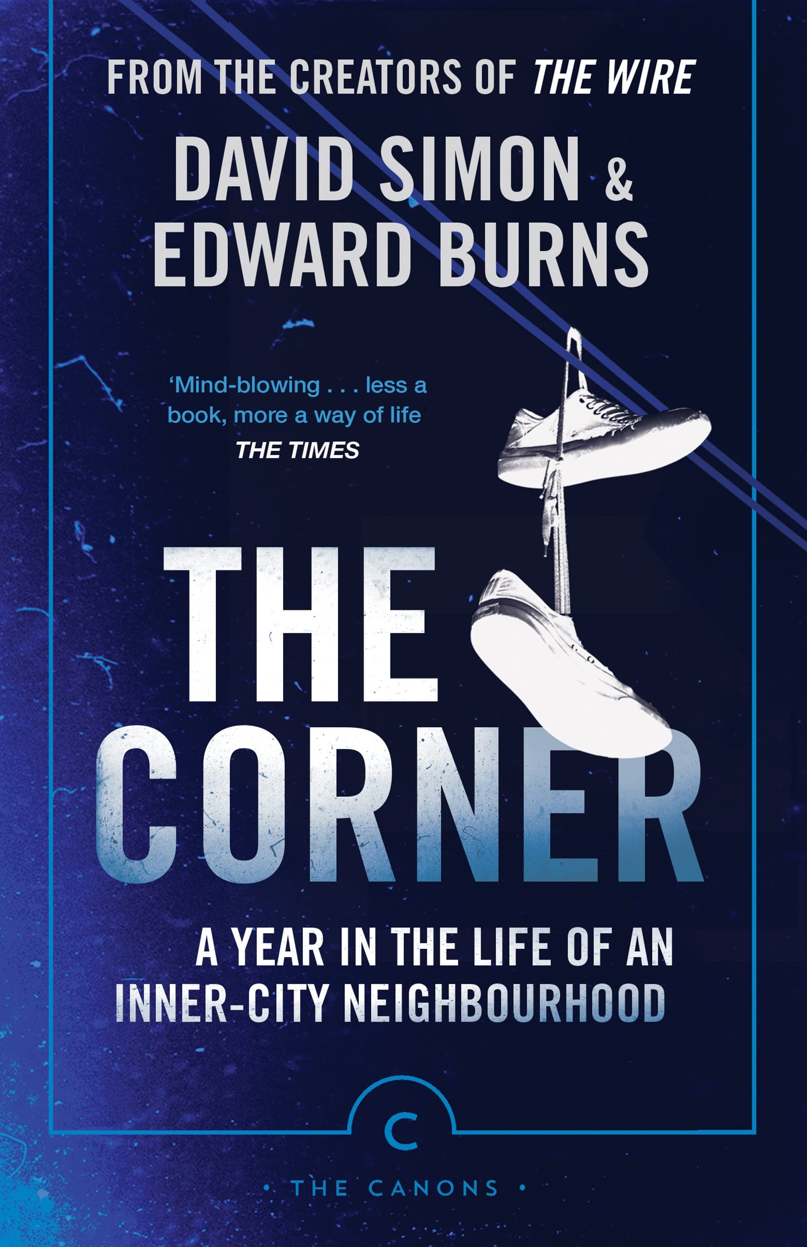 The Corner: A Year in the Life of an Inner-City Neighbourhood (Canons)