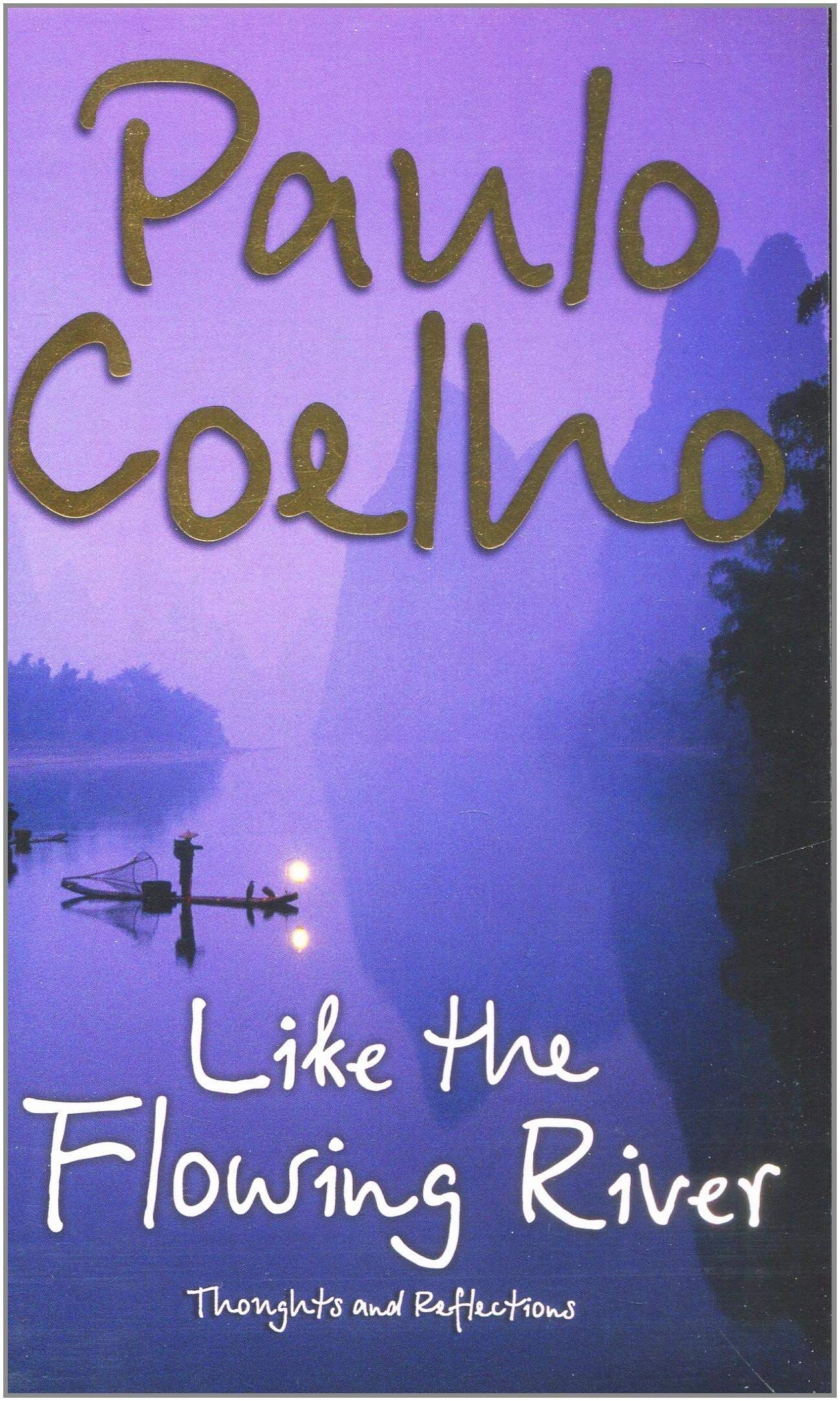 Like the Flowing River: Thoughts and Reflections: An Inspirational Collection of Fables About Spirituality and the Nature of Good and Evil