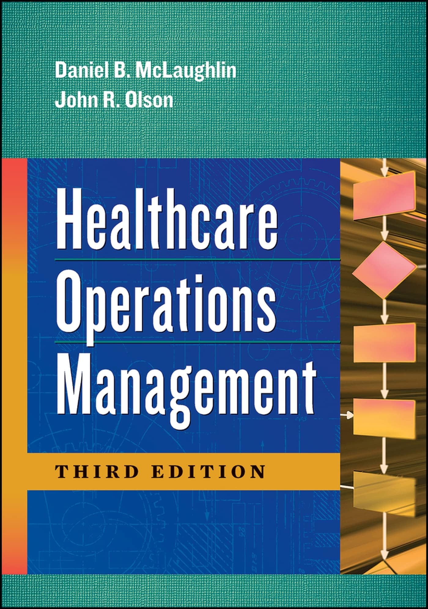 Healthcare Operations Management, Third Edition Hardcover – Illustrated, 1 March 2017