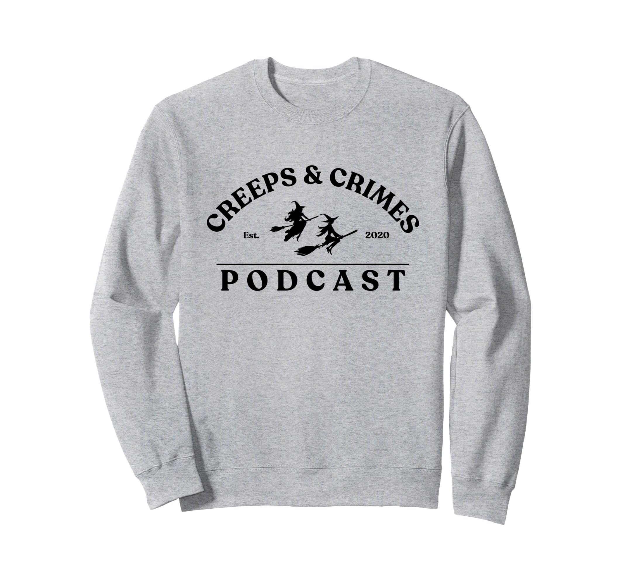 Creeps And Crimes - Official Merchandise - Podcast Sweatshirt