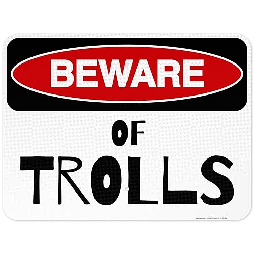 Miniatura 12 de Sigo Signs - Cartel de cuidado de los trolls, 10 x 7 pulgadas, HDPE de 55 mil de grosor (polietileno de alta densidad), resistente a