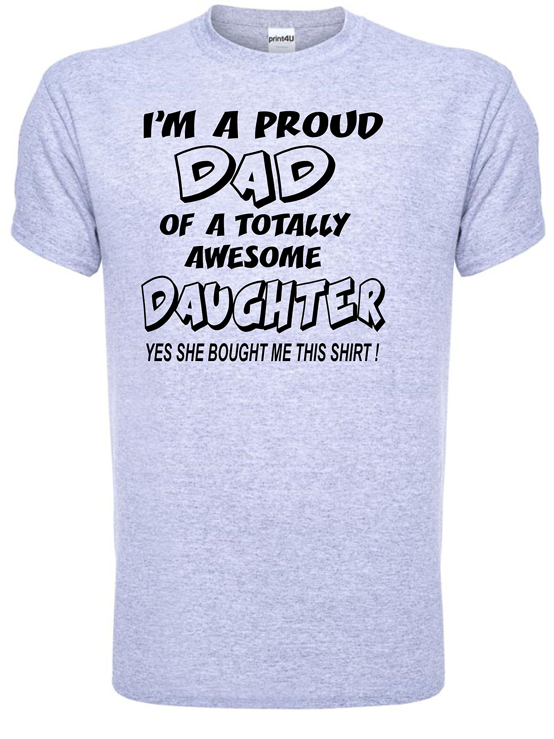 Proud Dad of an Awesome Daughter Mens T-Shirt Large Grey Black Text